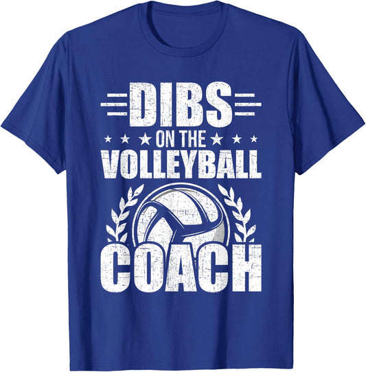 Dibs On The Volleyball Coach Lovers Coach's Wife T-Shirt - T-Shirt | Royal