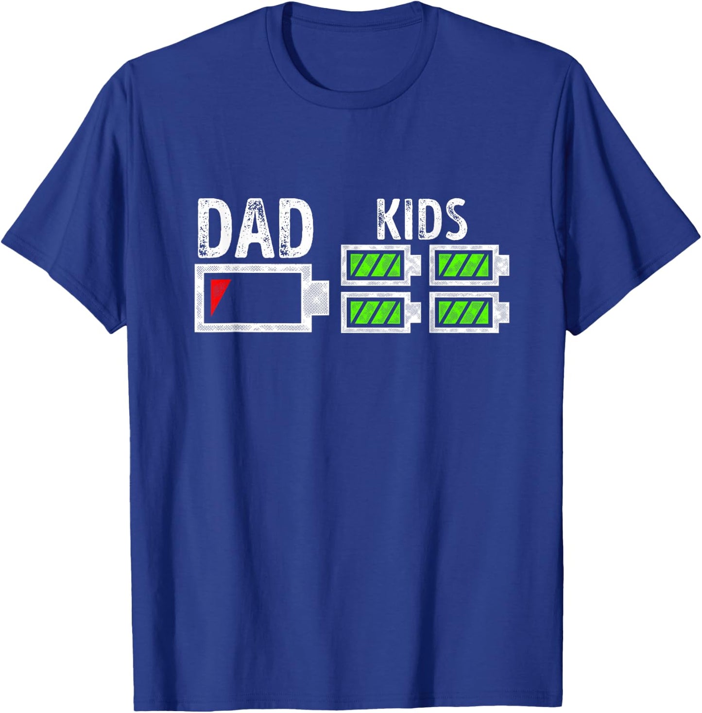 Dad of Four Low Battery Funny Father of 4 Kids Dad T-Shirt - T-Shirt | Royal