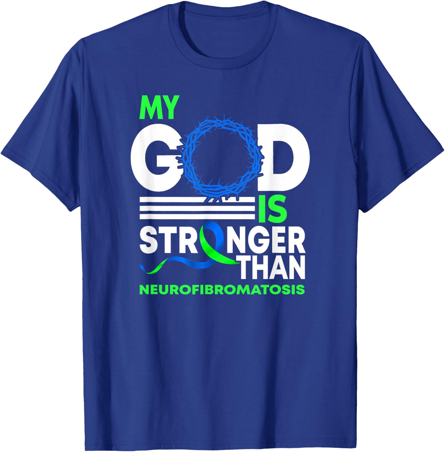 My God Is Stronger Than Neurofibromatosis Awareness Ribbon T-Shirt - T-Shirt | Royal