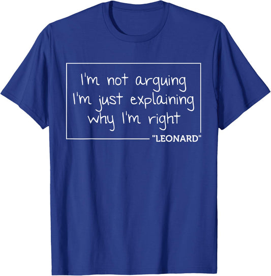 LEONARD Quote Funny Birthday Personalized Name Gift T-Shirt - T-Shirt | Royal