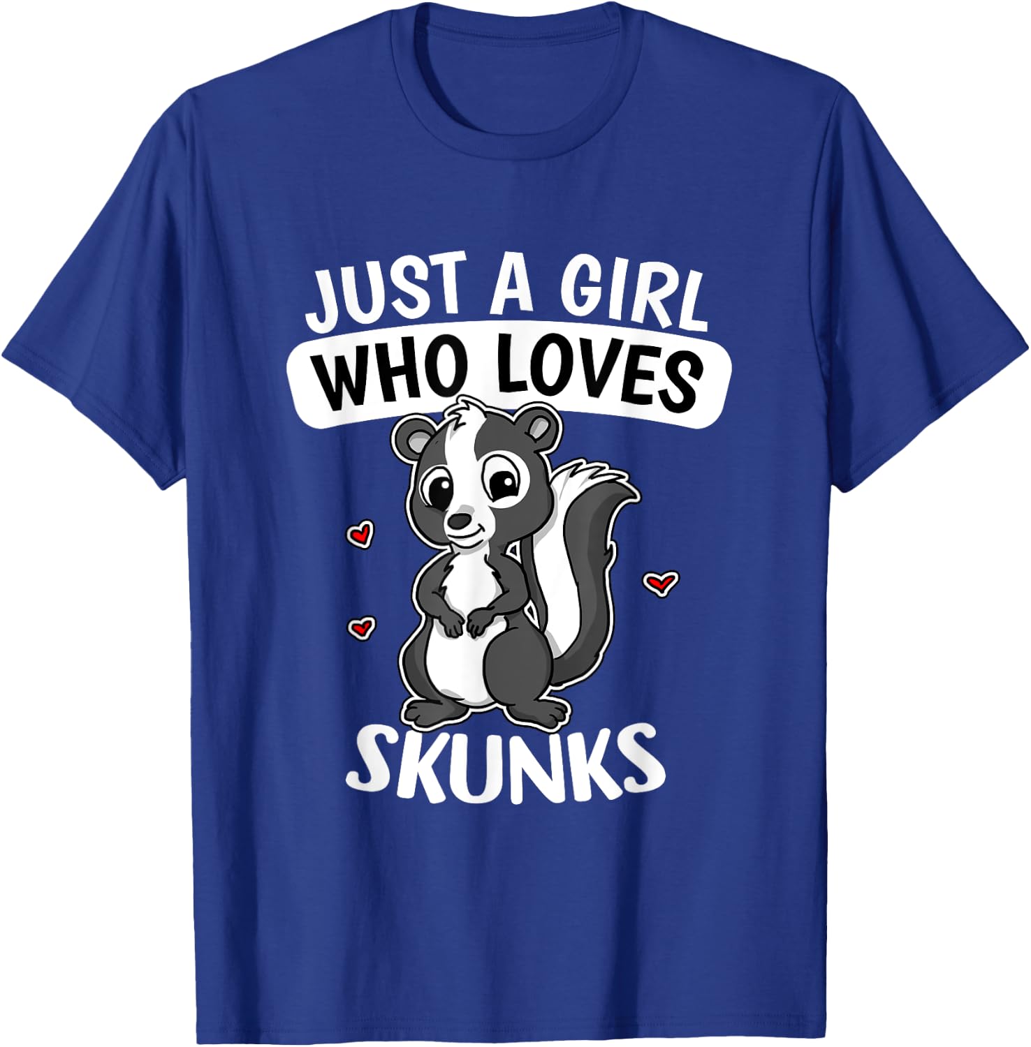 Just A Girl Who Loves Skunks Funny Skunk Costume T-Shirt - T-Shirt | Royal