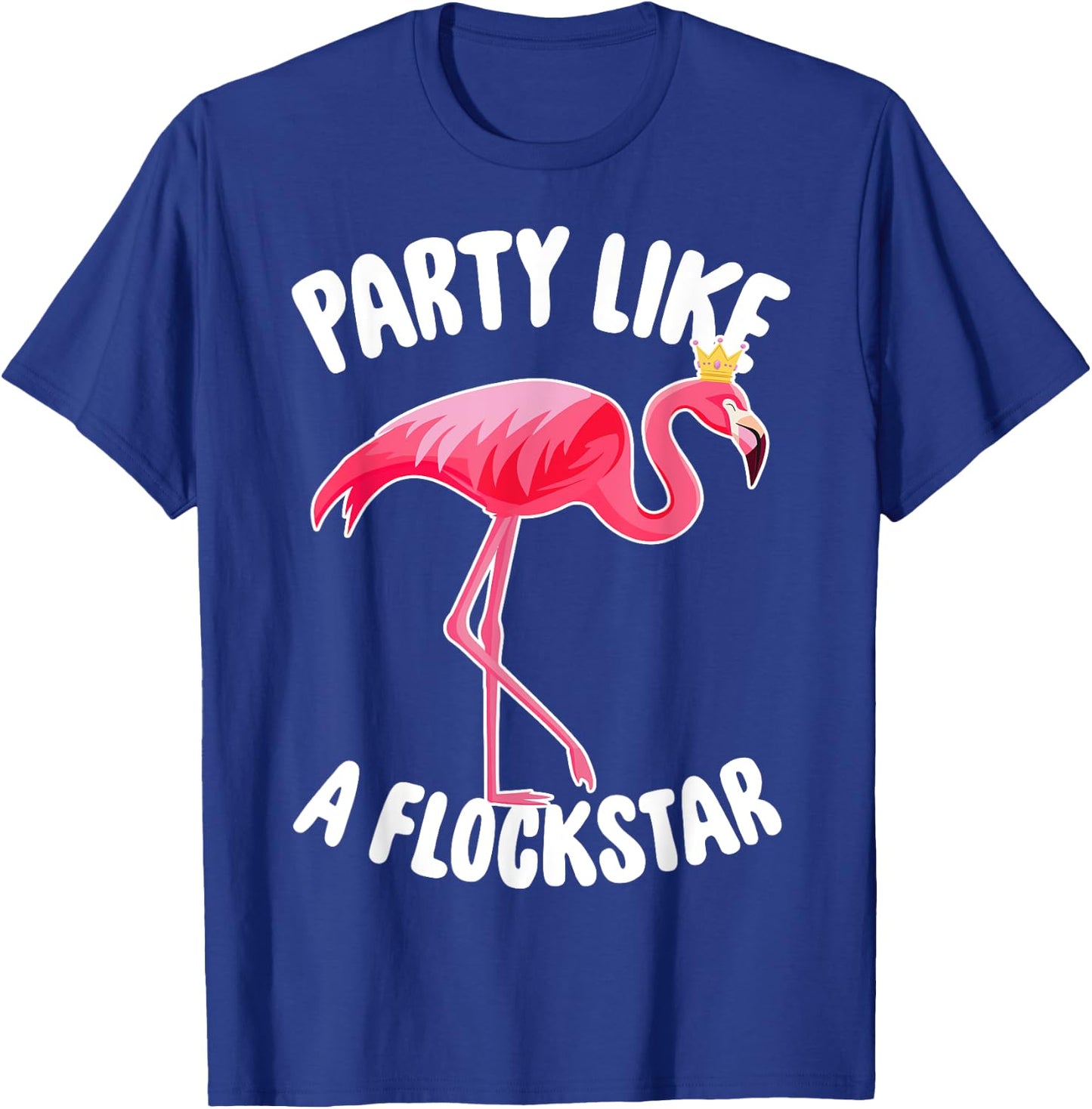 Party Like A Flockstar - Matching Flamingo Family Crew T-Shirt - T-Shirt | Royal