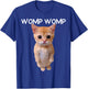 Womp Womp Cat Funny Internet Memes Gen Z Joke Kid T-Shirt - T-Shirt | Royal