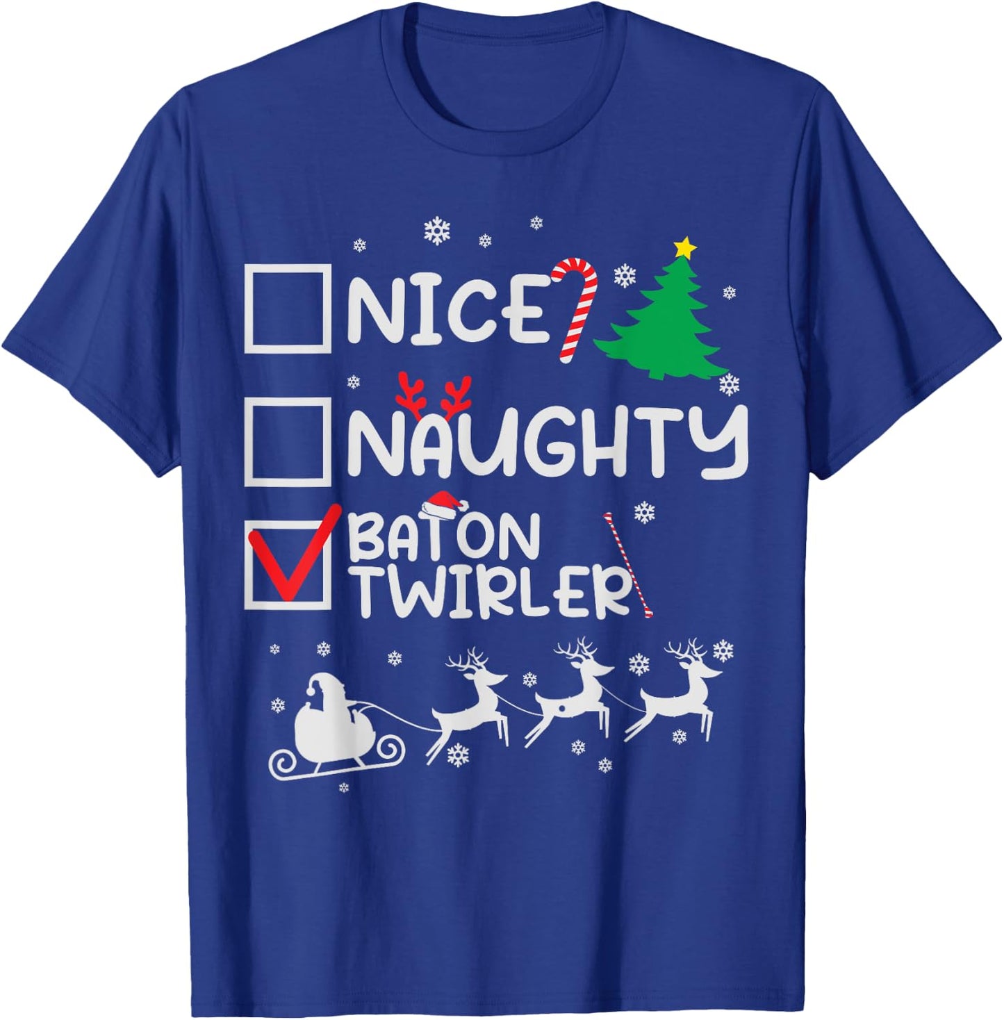 Nice Naughty Baton Twirler Majorette Christmas List Santa T-Shirt - T-Shirt | Royal