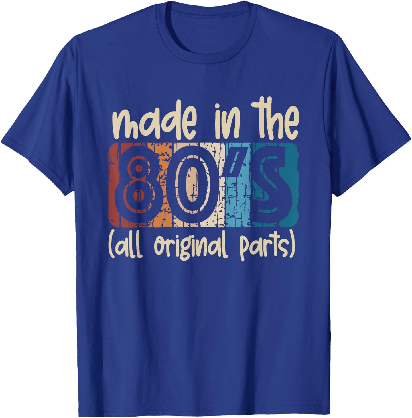 Made In The 80's All Original Parts Retro Vintage Birthday T-Shirt - T-Shirt | Royal