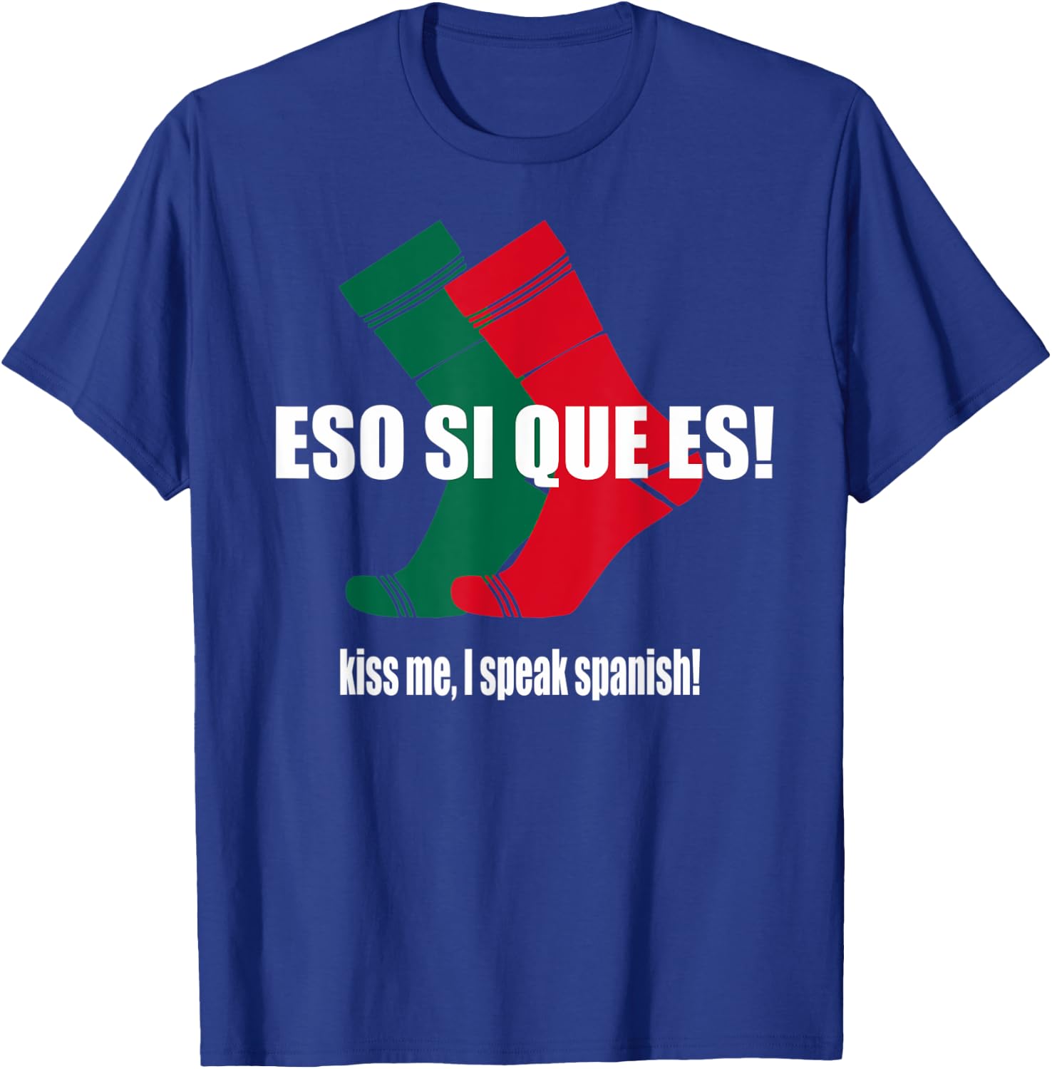 Eso Si Que Es Funny Spanish Socks Cinco De Mayo T-Shirt - T-Shirt | Royal