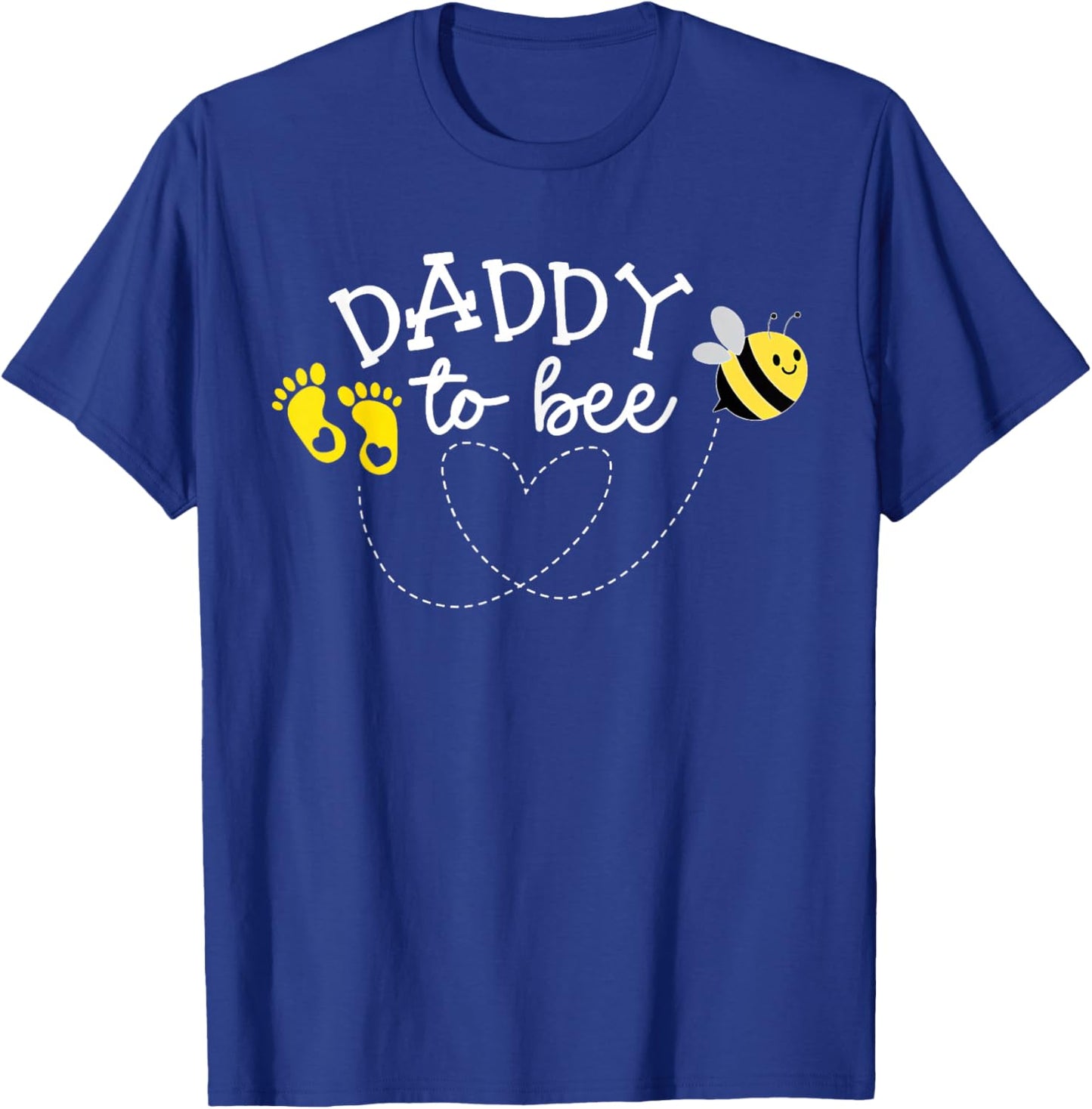 Daddy to Bee Pregnancy Announcement Baby Shower T-Shirt - T-Shirt | Royal