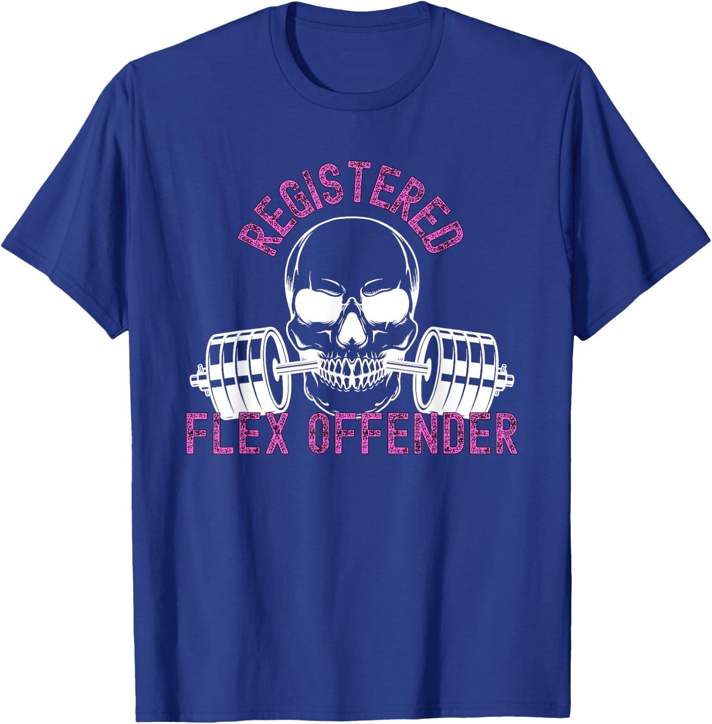 Registered Flex Offender Bodybuilder Gym Apparel T-Shirt - T-Shirt | Royal