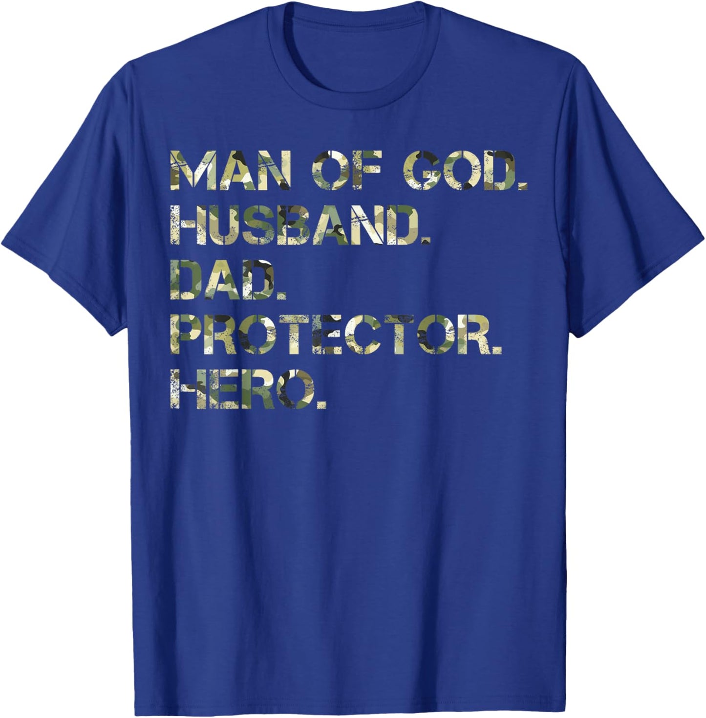 Man Of God Husband Dad Protector Hero Camo Father's Day T-Shirt - T-Shirt | Royal
