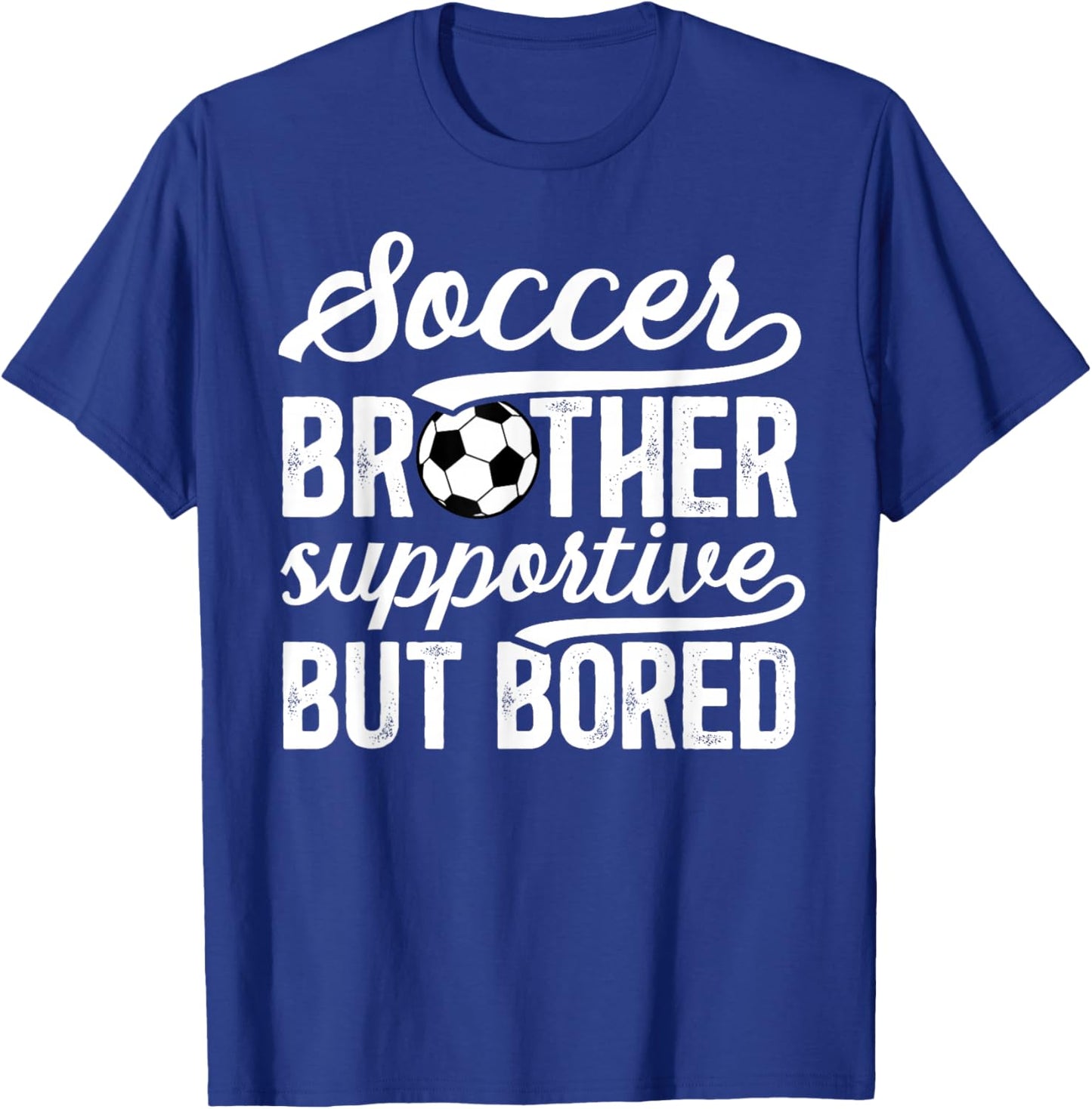 Soccer Brother Supportive Brother Of A Soccer Player T-Shirt - T-Shirt | Royal