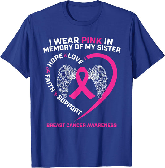 I Wear Pink In Memory Of My Sister Breast Cancer Awareness T-Shirt - T-Shirt | Royal
