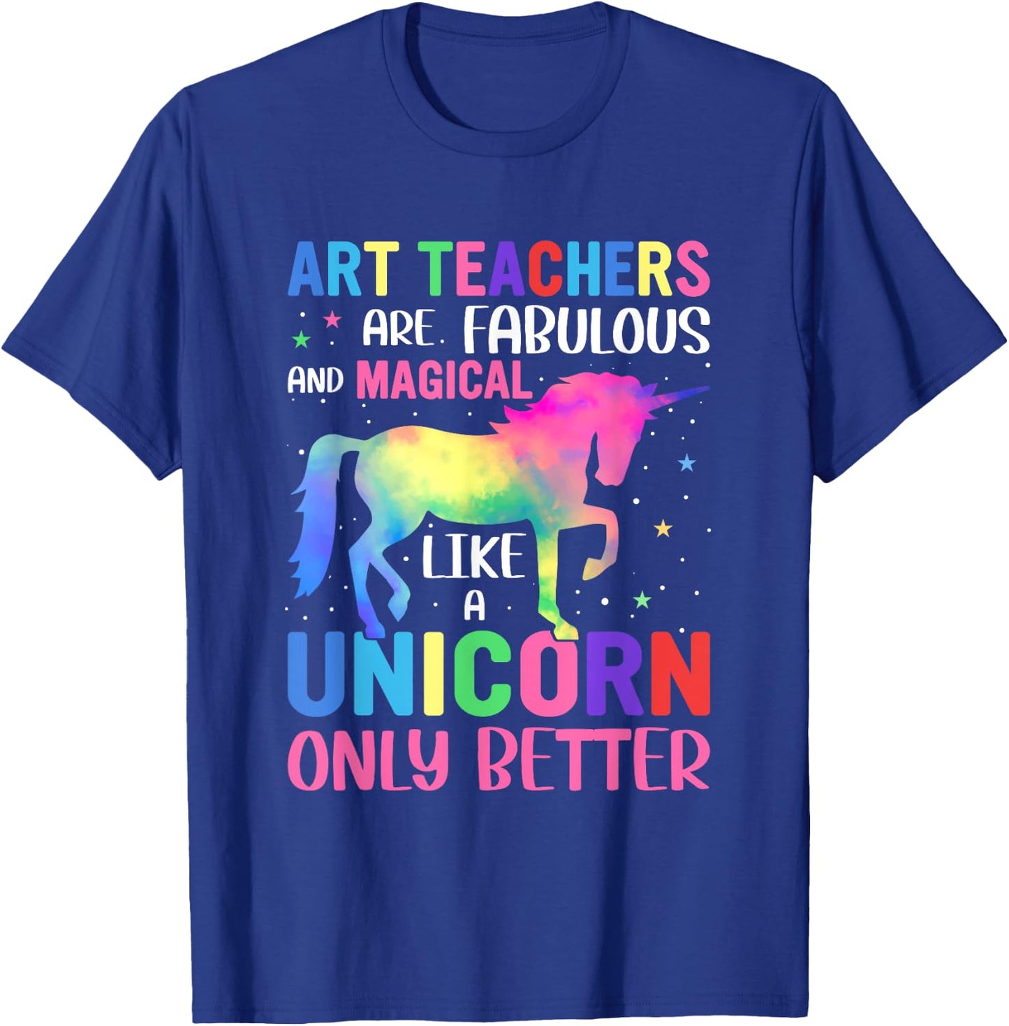 Art Teacher Unicorn Men Women Funny School Teachers T-Shirt - T-Shirt | Royal
