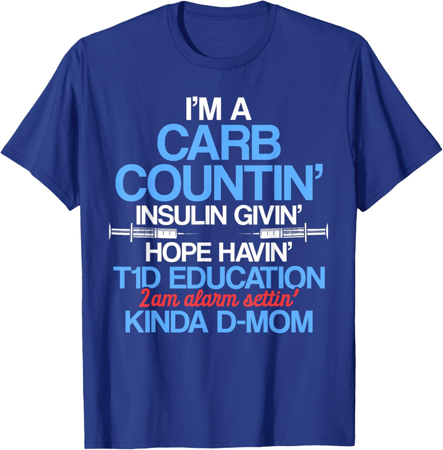 Type 1 Diabetes Awareness Mom T1D Warrior Survivor T-Shirt - T-Shirt | Royal