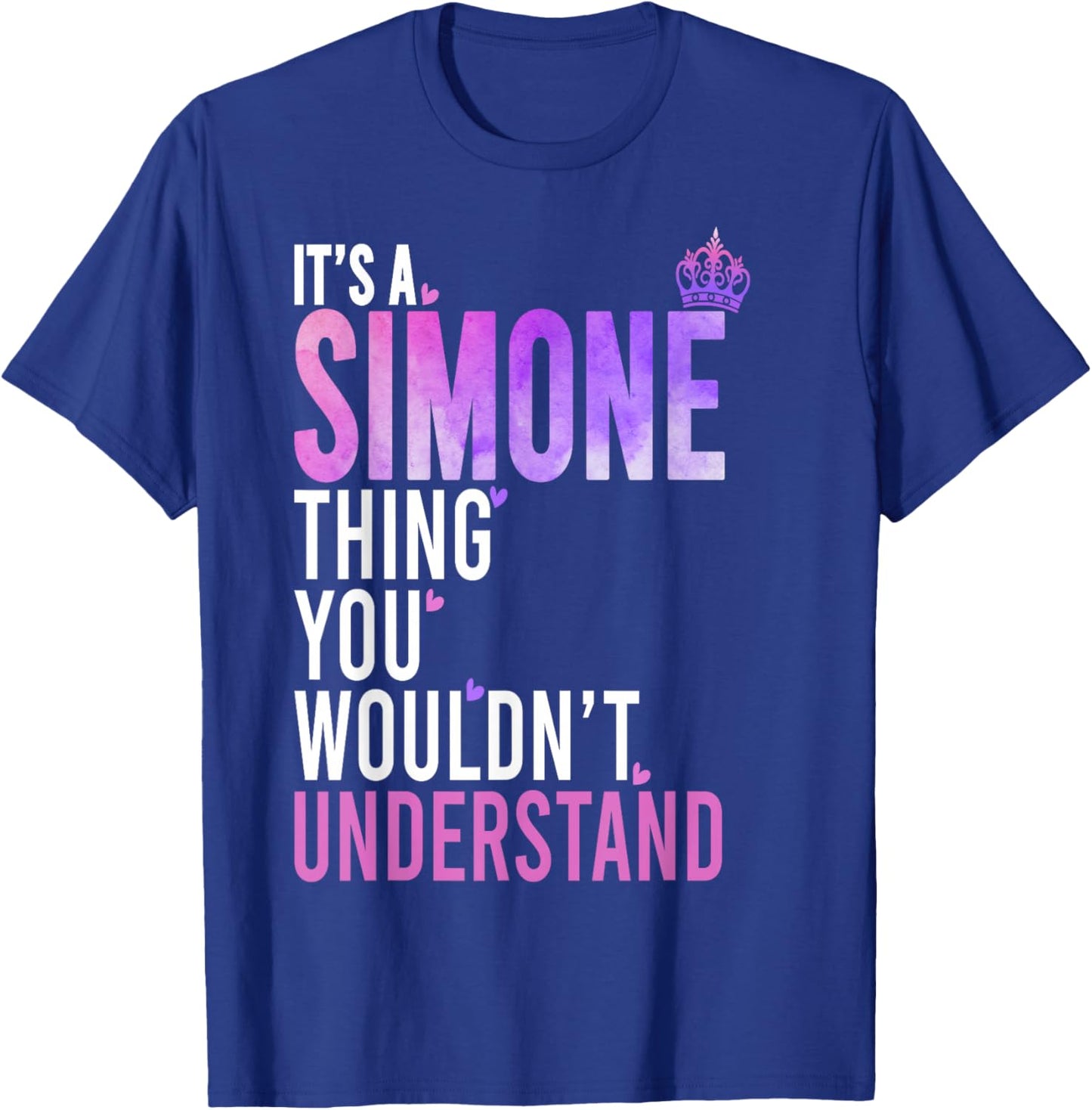 It's A Simone Thing You Wouldn't Understand Name Simone T-Shirt - T-Shirt | Royal