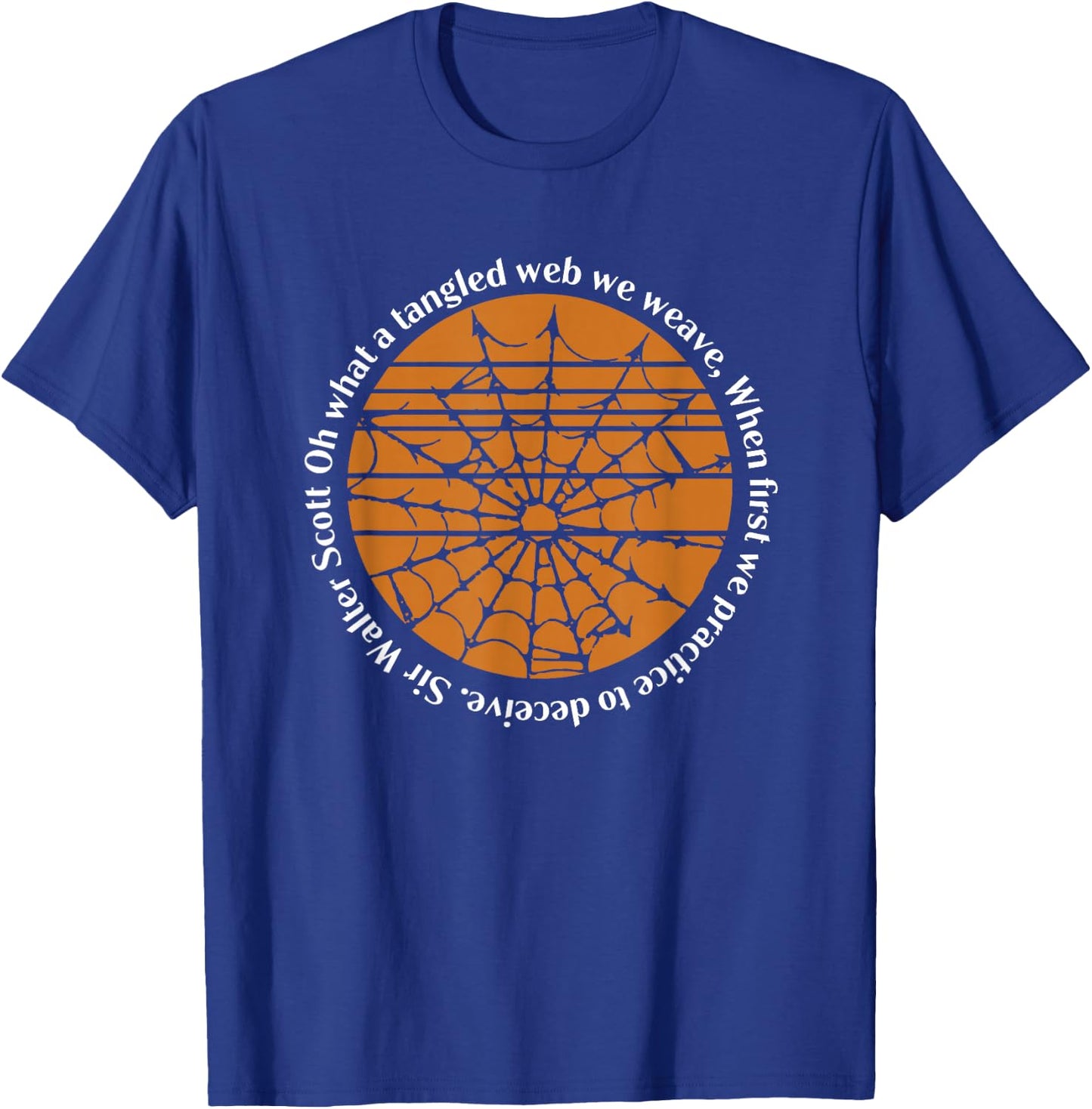 Halloween Sir Walter Scott Tangled Web We Weave T-Shirt - T-Shirt | Royal