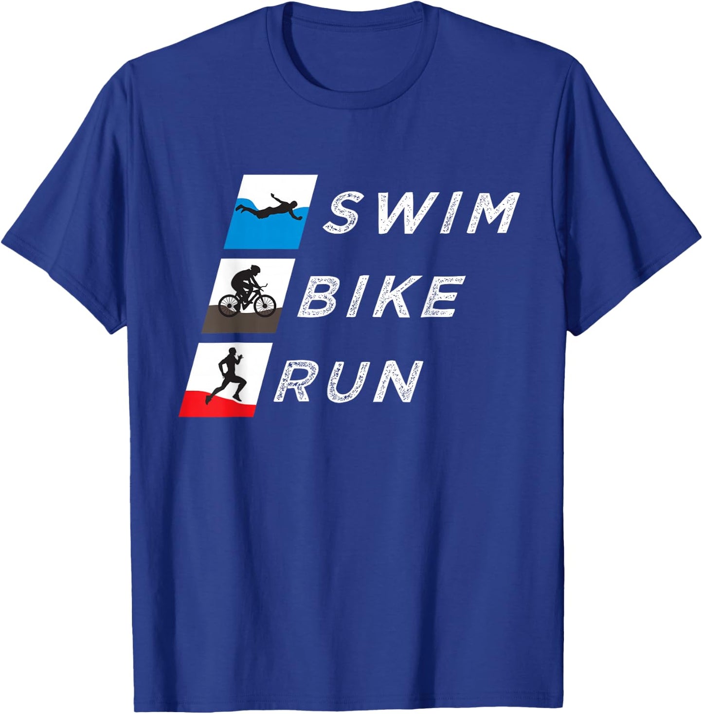Swim Bike Run Triathlete Endurance Train Triathlon Workout T-Shirt - T-Shirt | Royal