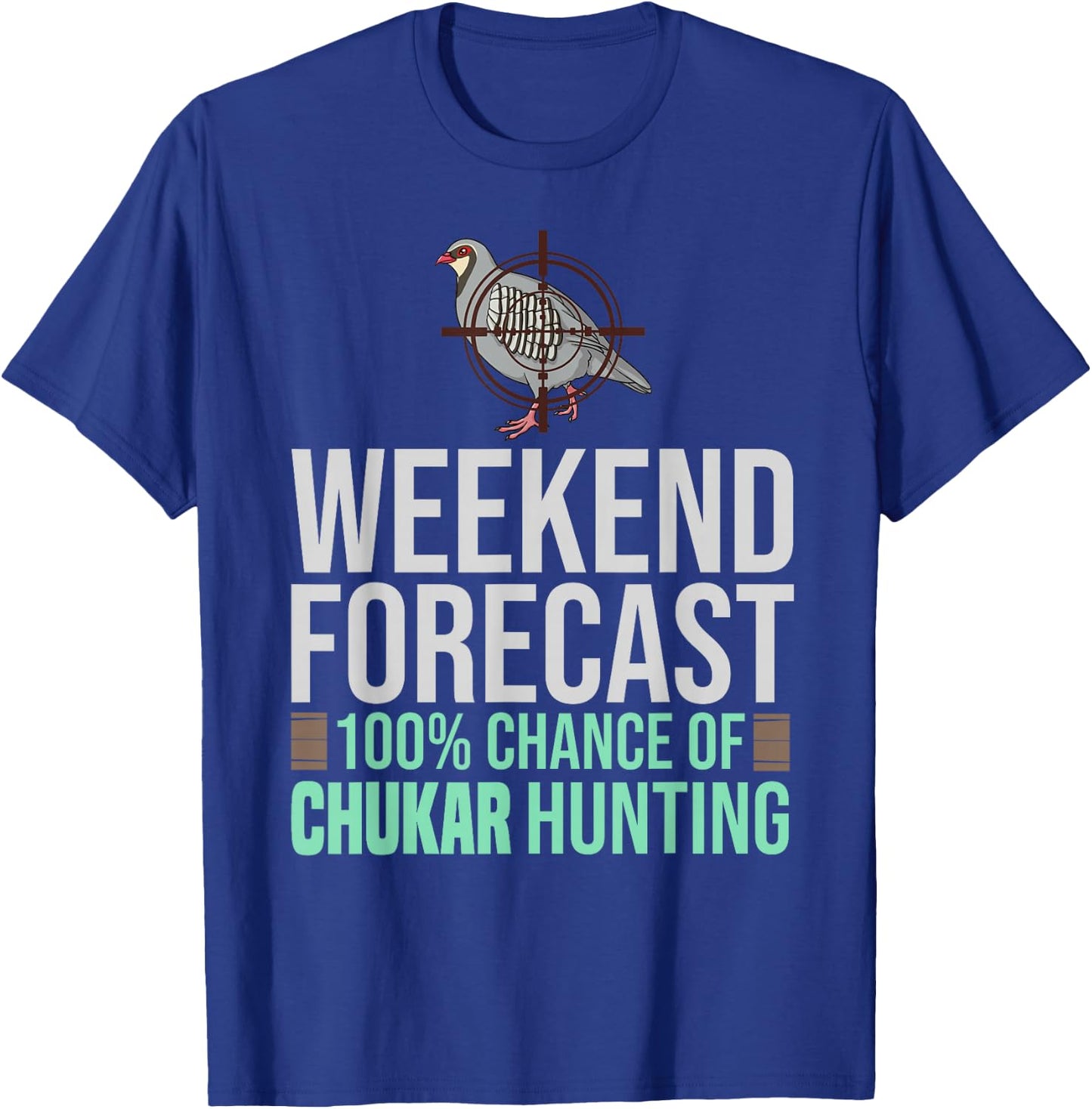 Chukar Hunting Bird Hunter Season T-Shirt - T-Shirt | Royal
