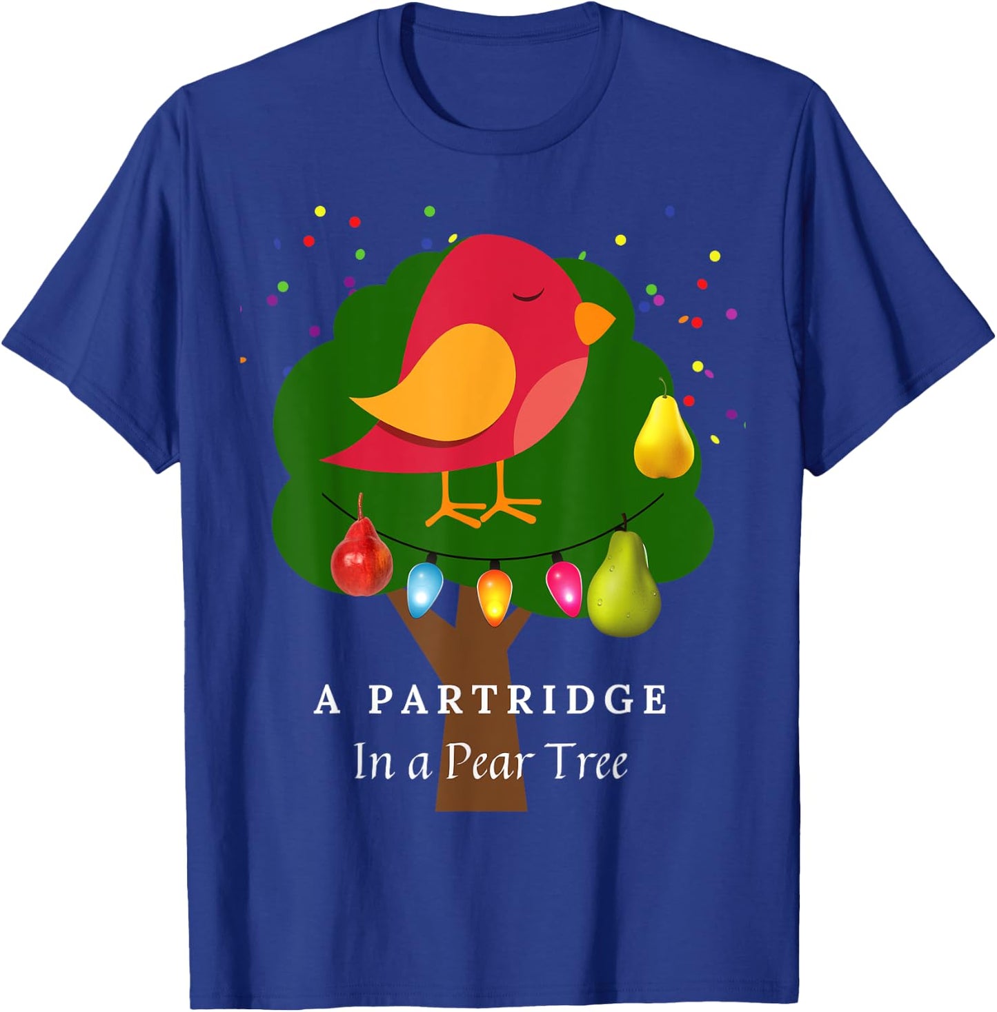 Partridge in a Pear Tree Twelve Days of Christmas Song T-Shirt - T-Shirt | Royal