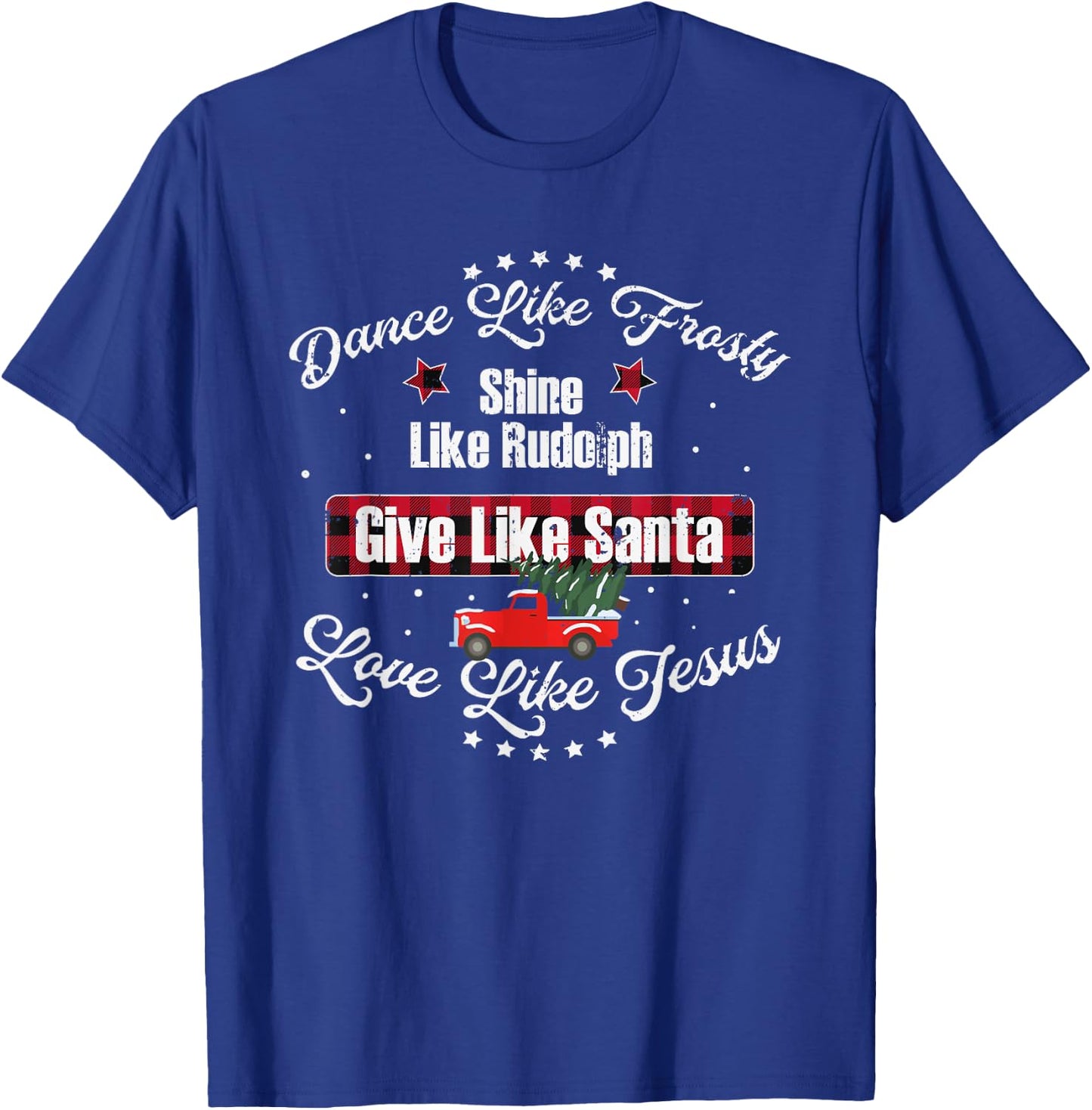 Frosty Dance, Rudolph Shine, Jesus Love Xmas T-Shirt - T-Shirt | Royal