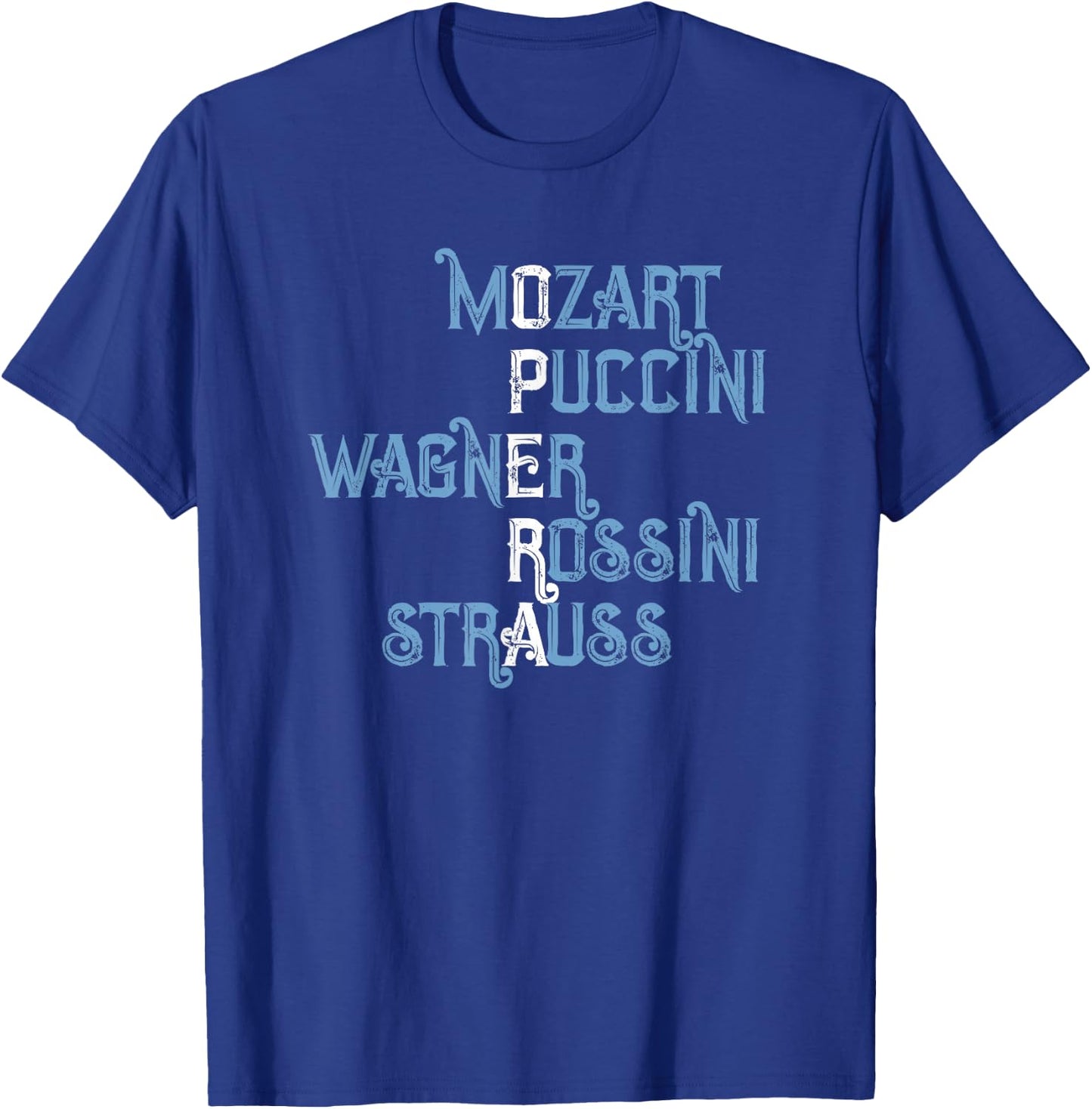 Opera Lover Gift Mozart Puccini Wagner Rossini Strauss T-Shirt - T-Shirt | Royal