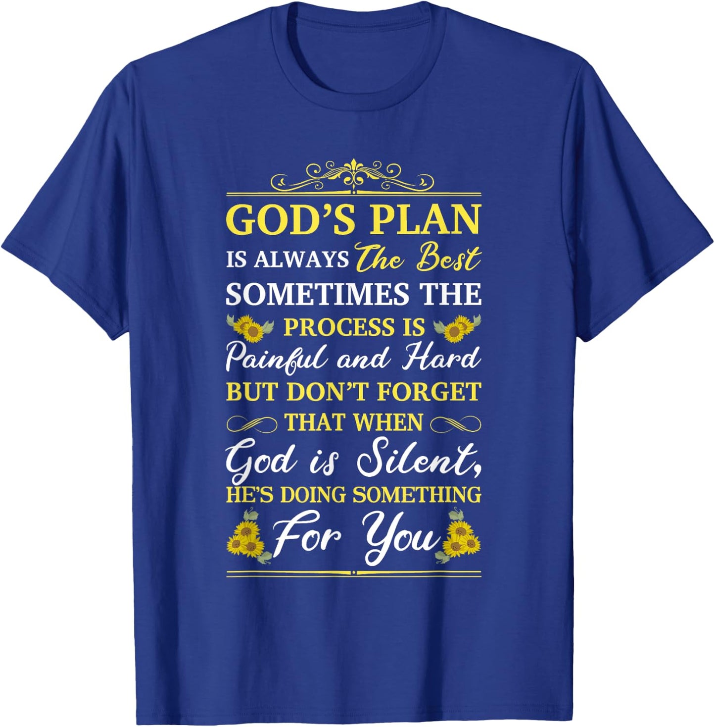 God's Plan Is Always The Best Bible Faith Religious Quote T-Shirt - T-Shirt | Royal