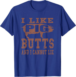Silhouette BBQ Grill I Like Pig Butts And I Cannot Lie Gift T-Shirt - T-Shirt | Royal