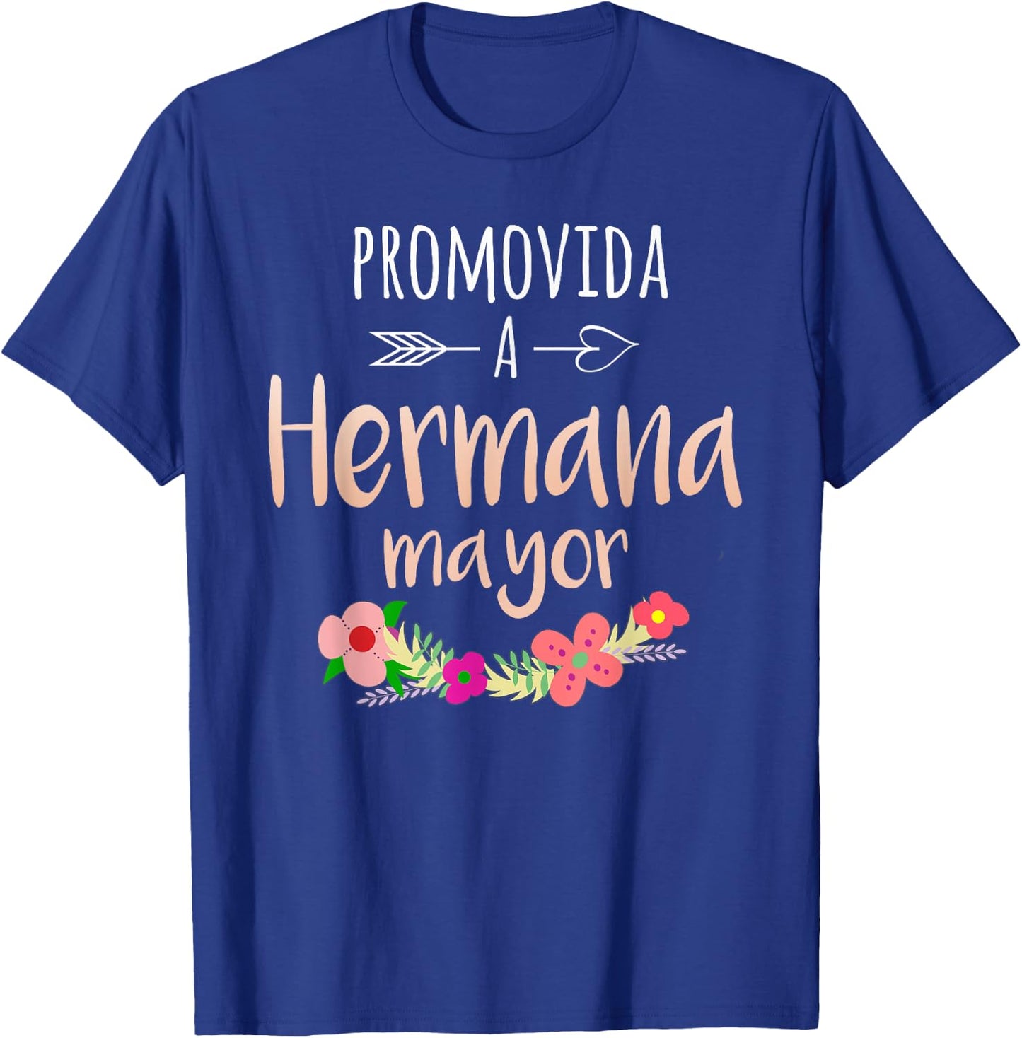 Promovida A Hermana Mayor Spanish Baby Shower Older Sister T-Shirt - T-Shirt | Royal