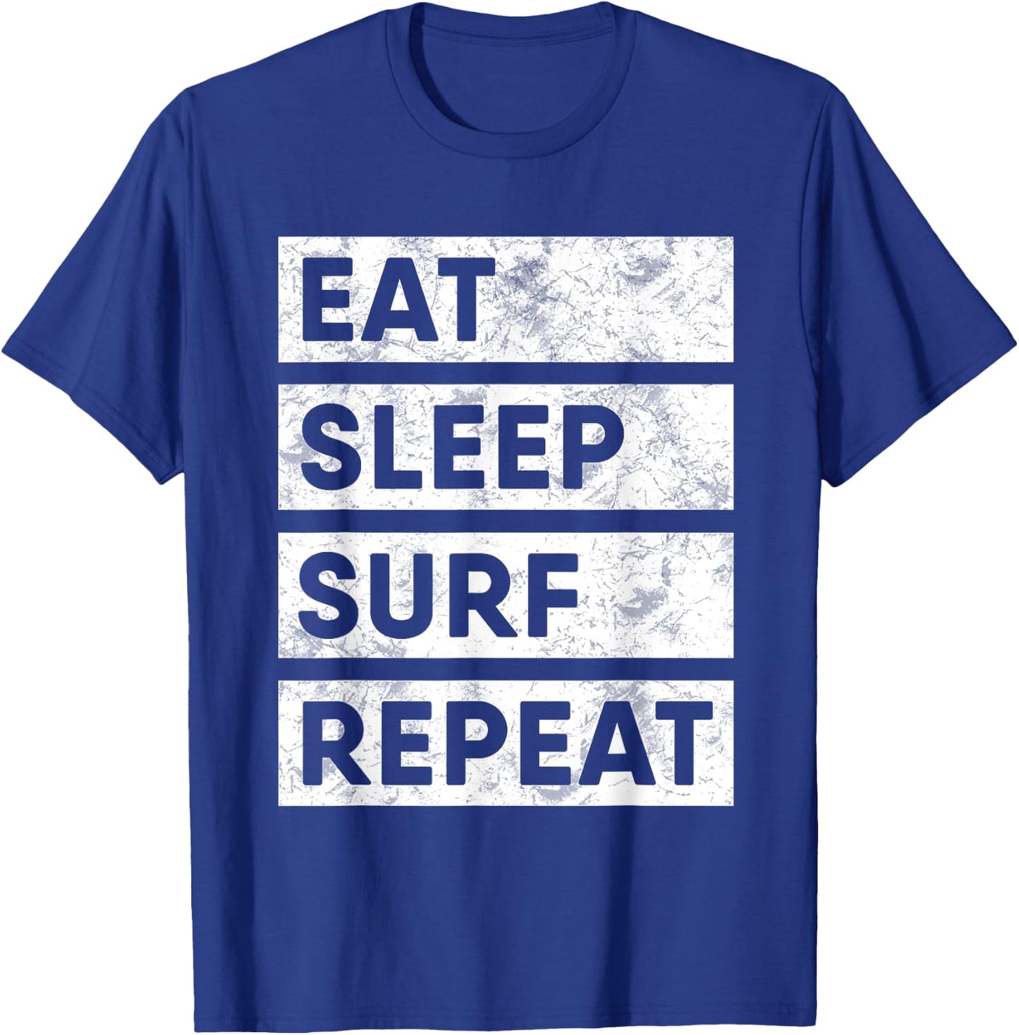 Surfing Eat Sleep Surf Repeat Surfer T-Shirt - T-Shirt | Royal
