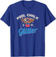 Pool Chalk Is My Glitter Pool Billiard Game Player T-Shirt - T-Shirt | Royal