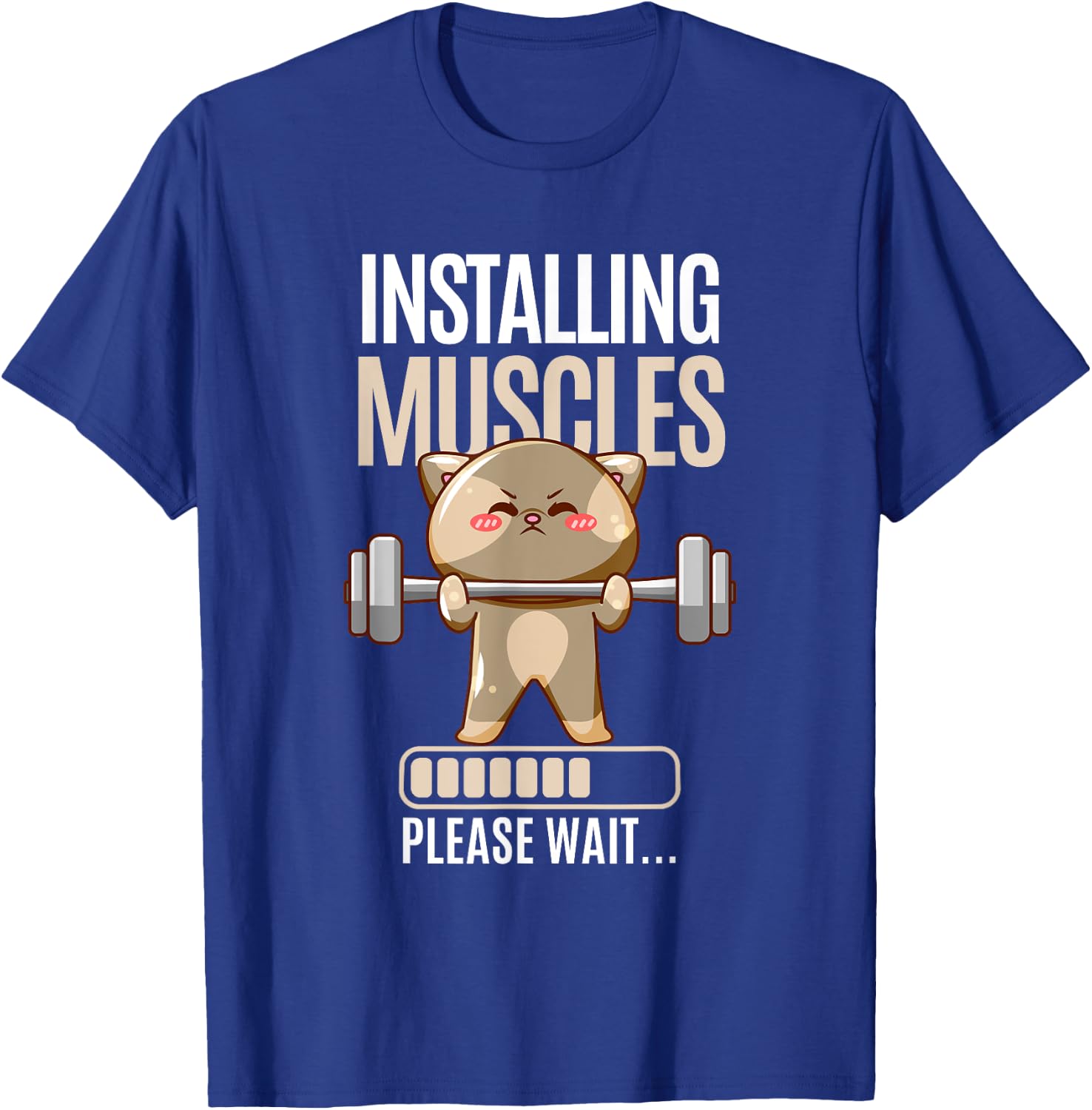 Installing Muscles Please Wait | Gym | Fitness | Funny T-Shirt - T-Shirt | Royal