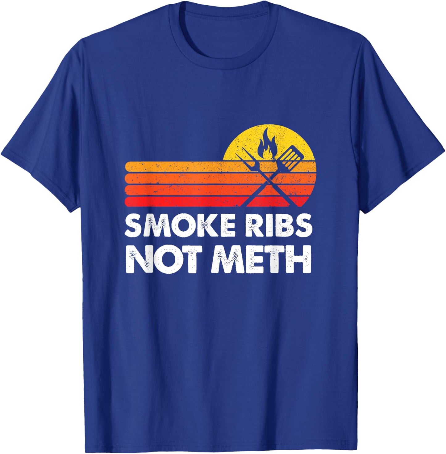 Smoke Brisket Not Meth Ribs Quote BBQ Gift Home Cook Dad Men T-Shirt - T-Shirt | Royal