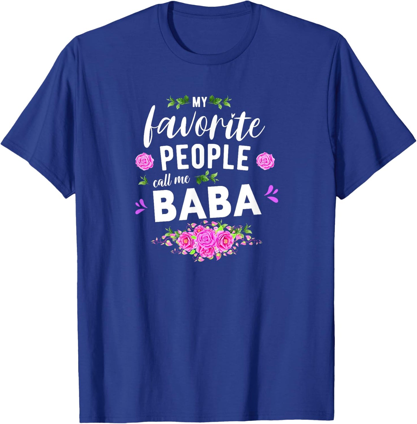 My Favorite People Call Me Baba Serbian Grandma T-Shirt - T-Shirt | Royal