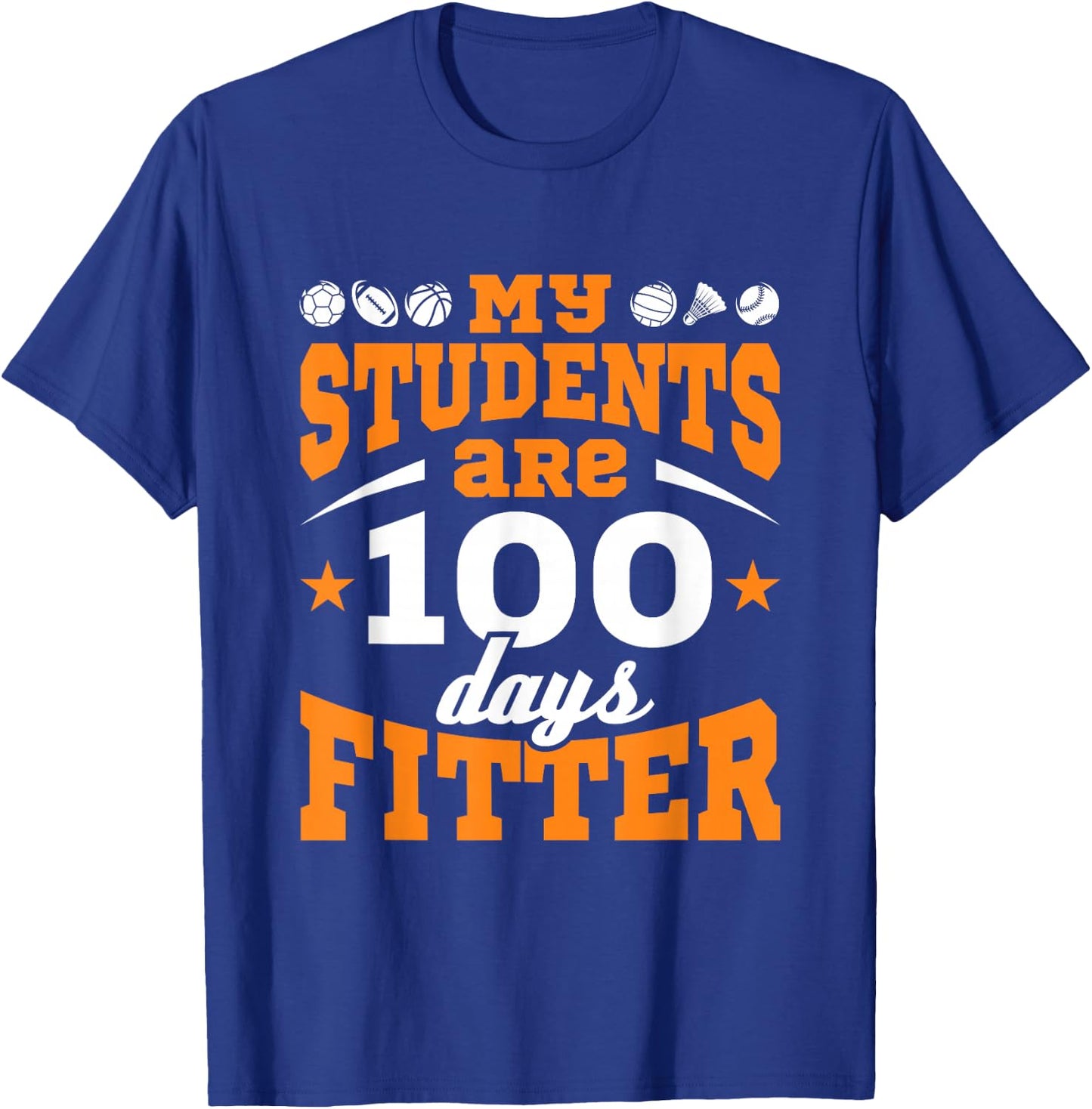 100 Days of School PE Teacher Gym Coach Physical Education T-Shirt - T-Shirt | Royal