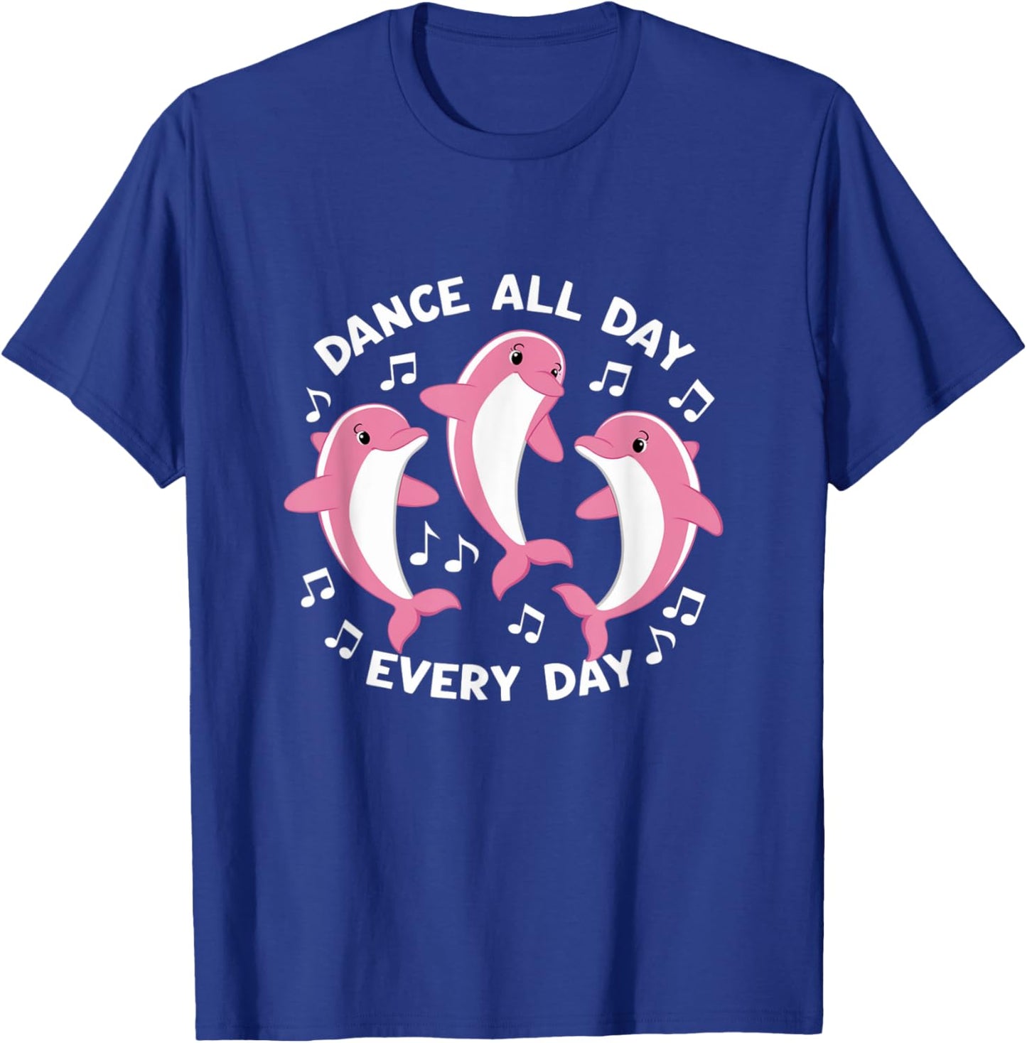 Dance All Day Cute Dolphin Dance Recitals Design T-Shirt - T-Shirt | Royal