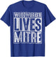 Funny Woodworker Lives Mitre Gift Cute Woodworking T-Shirt - T-Shirt | Royal