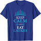Keep Calm And Eat Latkes Pancake Lover And Jew T-Shirt - T-Shirt | Royal