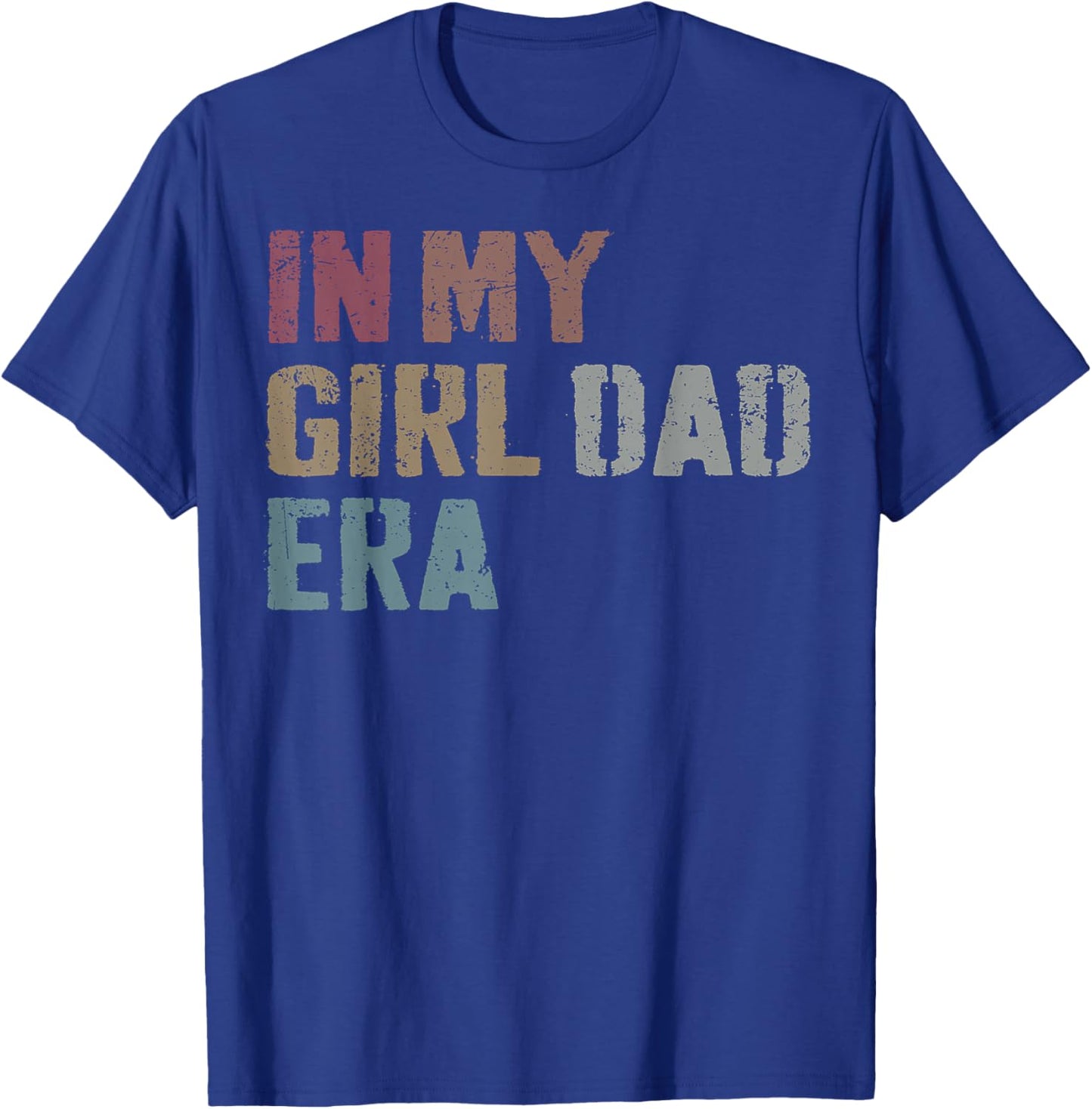Funny In My Dad Daughter Era Fathers Day Men Gifts T-Shirt - T-Shirt | Royal