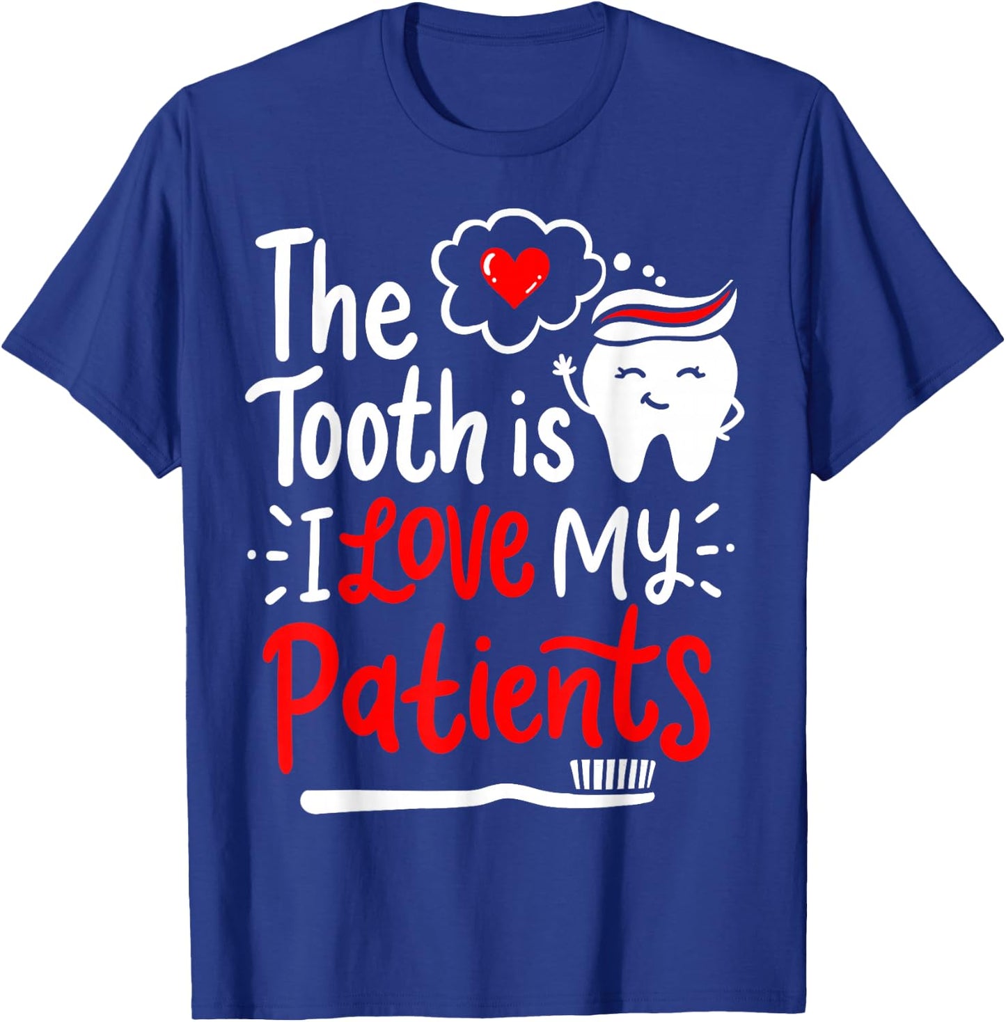 Dentist Dental Hygienist Love T-Shirt - T-Shirt | Royal