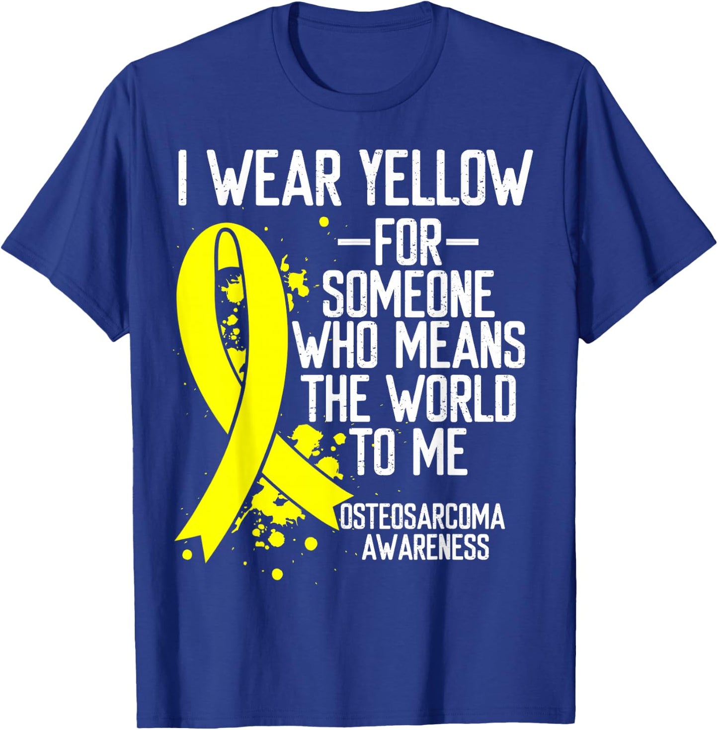 Osteosarcoma Awareness Wear Yellow Ribbon Bone Cancer T-Shirt - T-Shirt | Royal