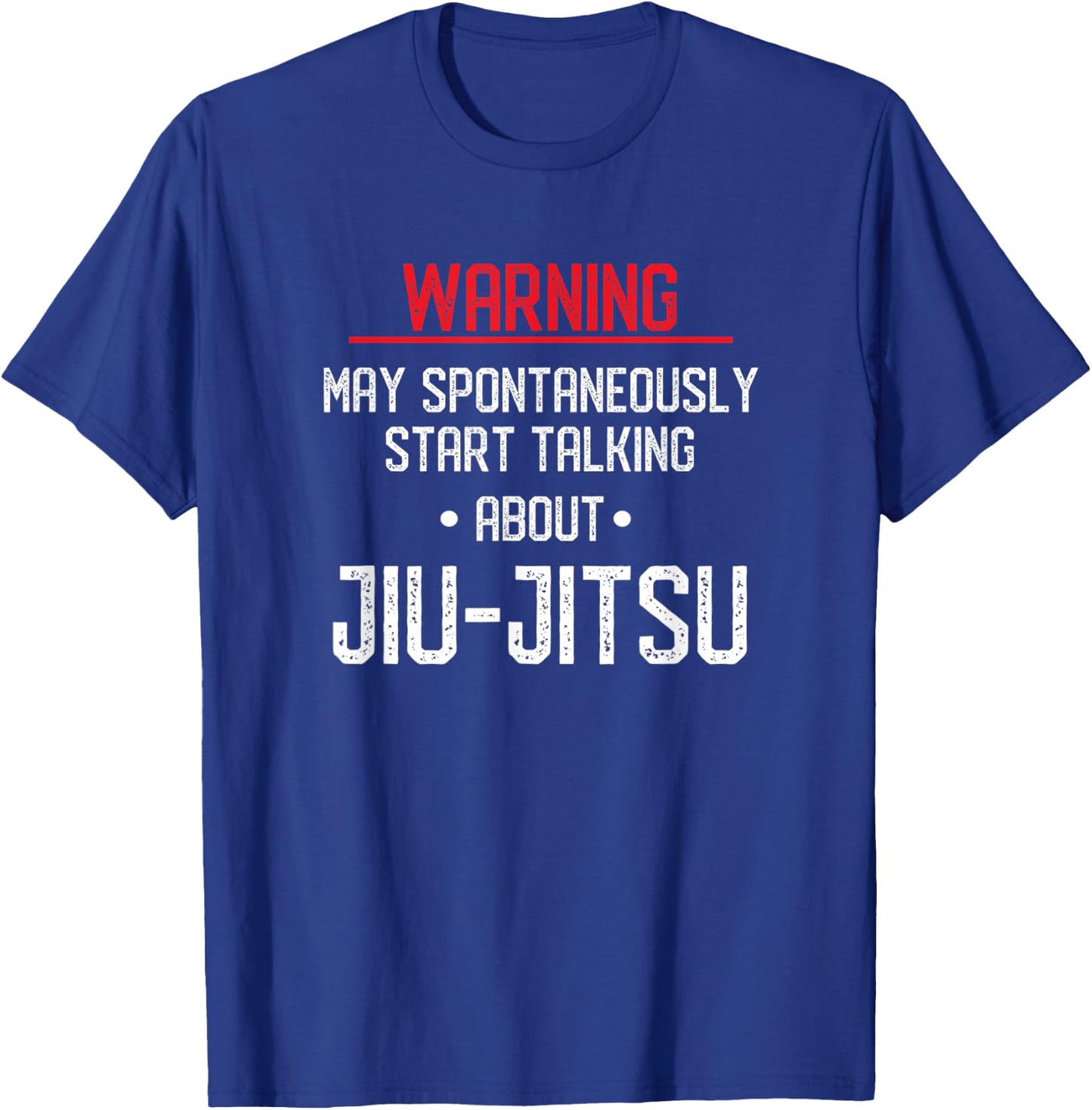 Funny Warning - Brazilian Jiu Jitsu BJJ T-Shirt - T-Shirt | Royal