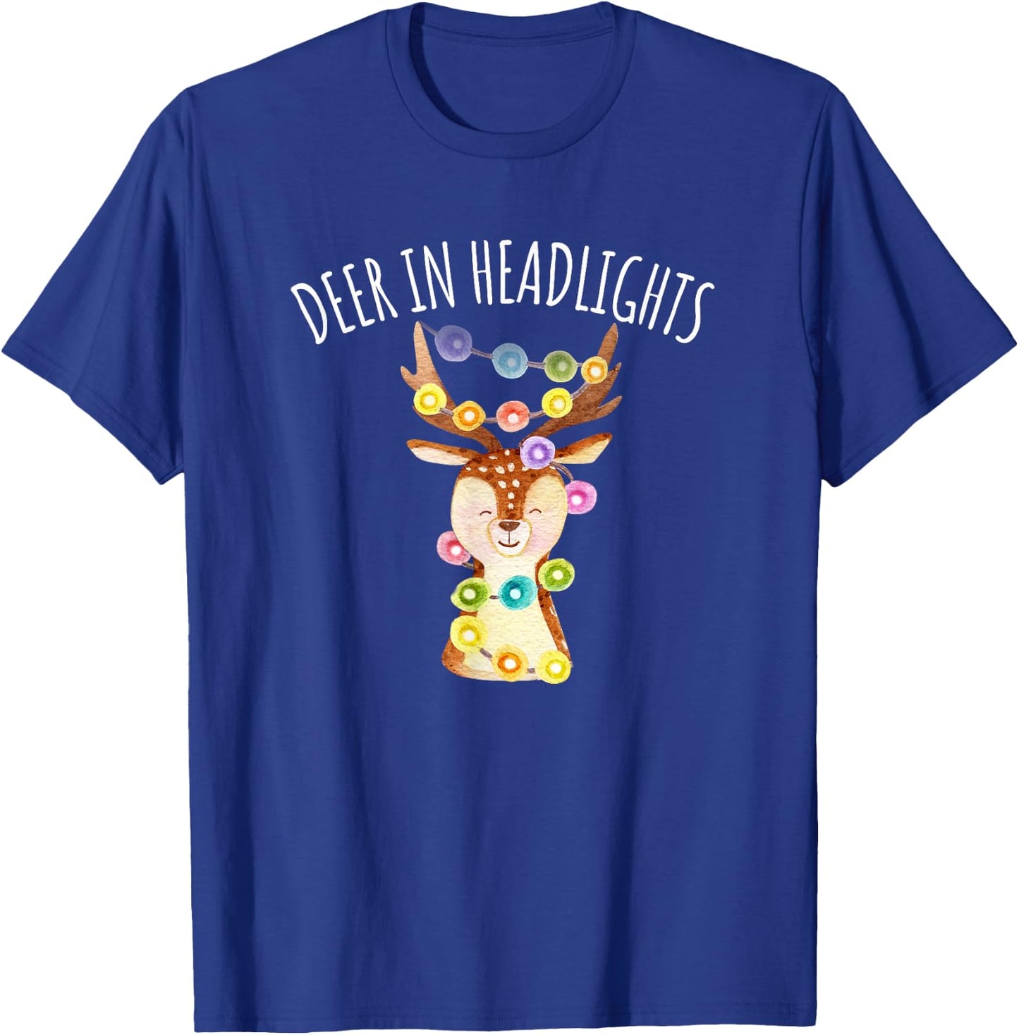 Deer in Headlights Christmas Lights Funny T-Shirt - T-Shirt | Royal