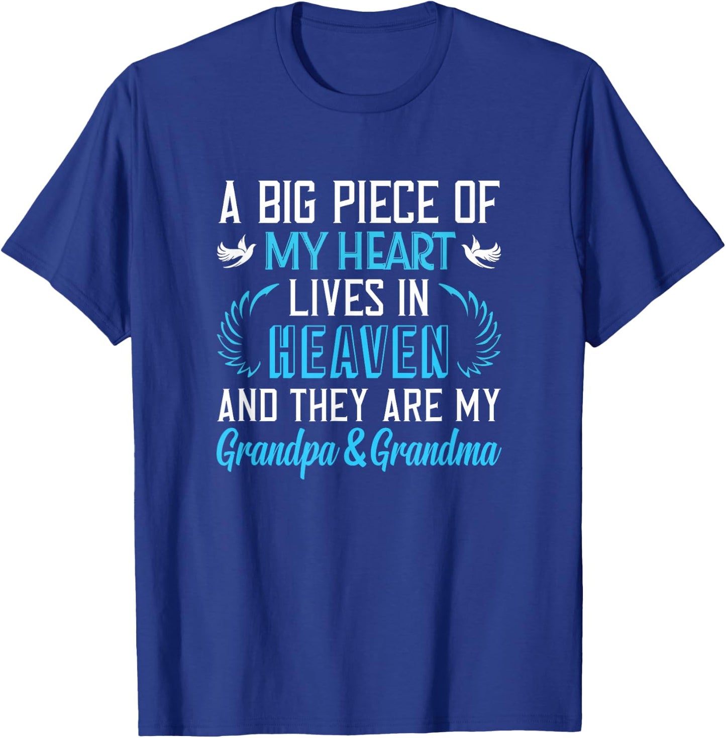 A Piece of My Heart Lives In Heaven My Grandpa & Grandma T-Shirt - T-Shirt | Royal
