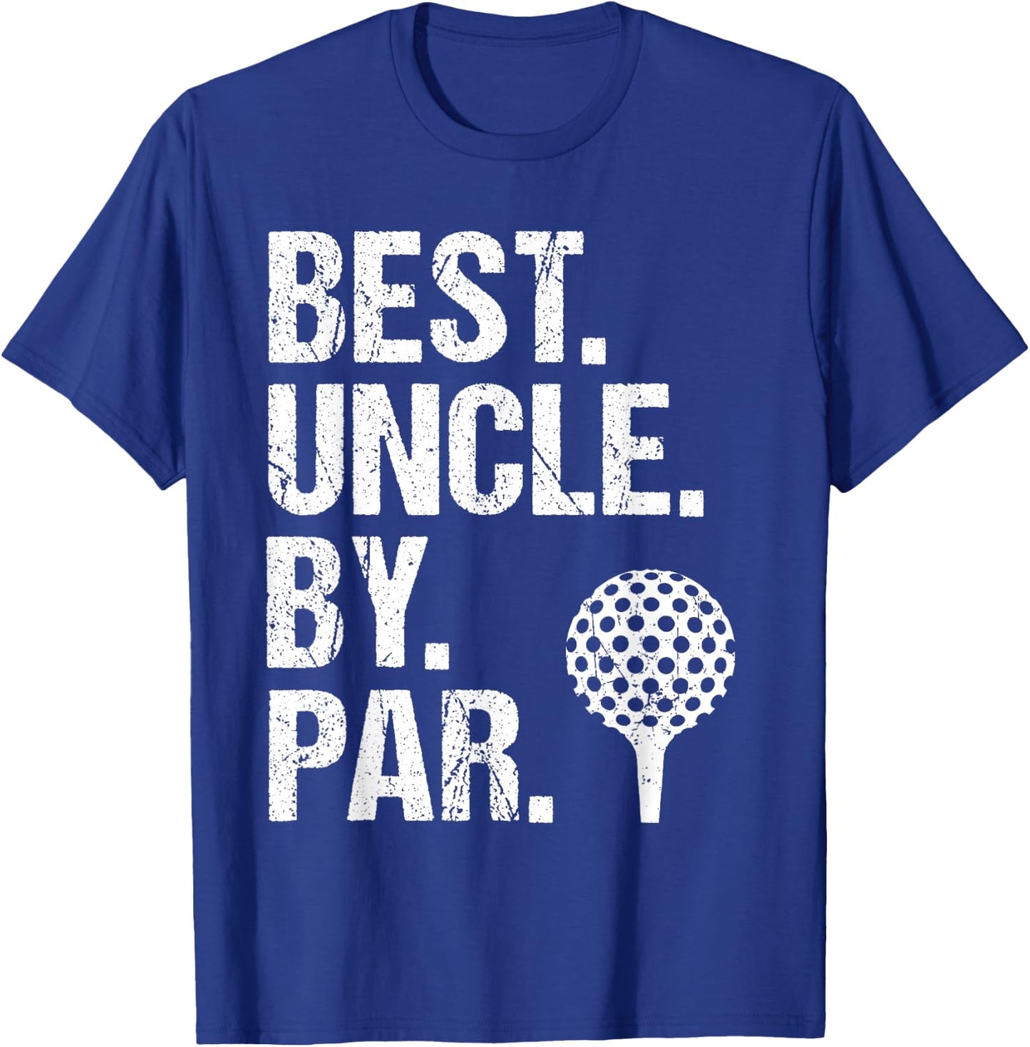 Best Uncle By Par Golf Uncle Best Uncle Ever Father's Day , Small, Black T-Shirt - T-Shirt | Royal