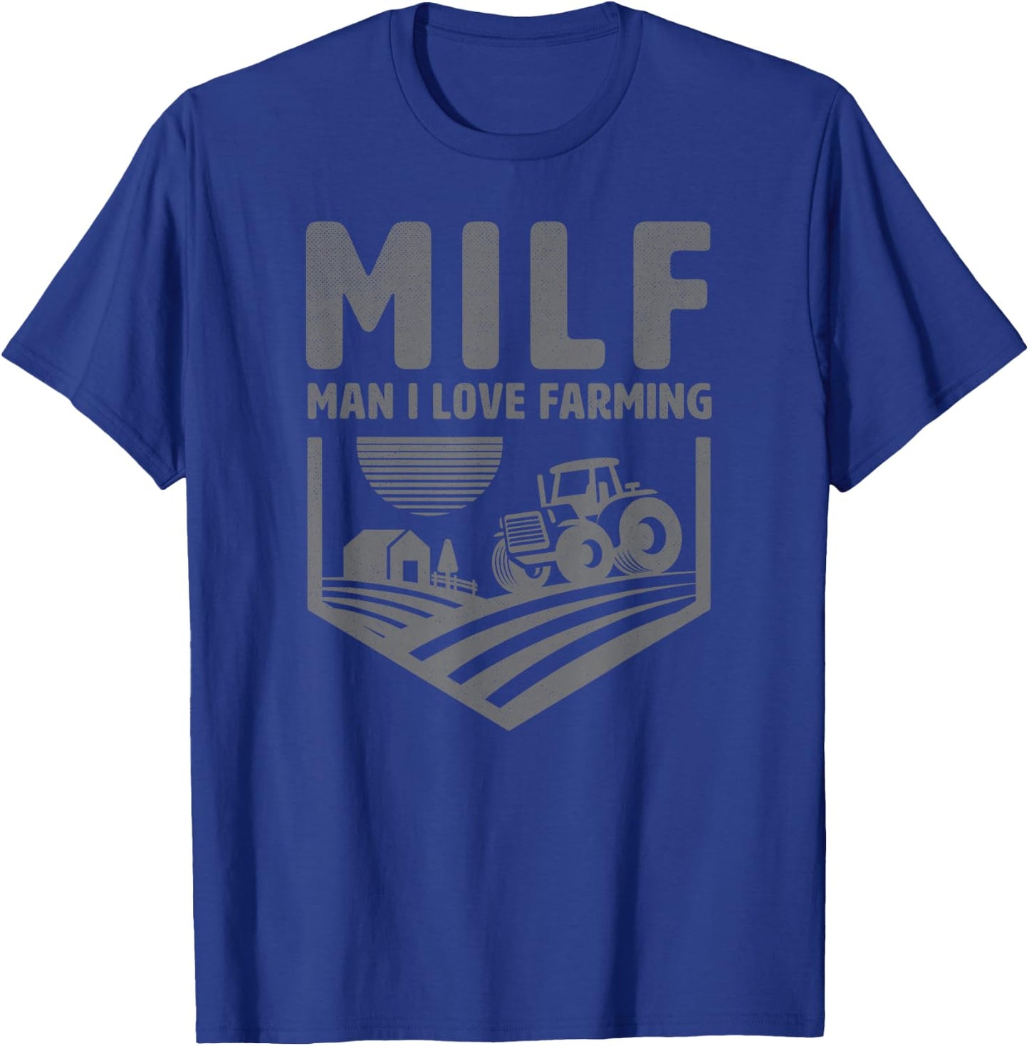 Funny Farm Dad Joke Farmer Mom - Man I Love Farming T-Shirt - T-Shirt | Royal