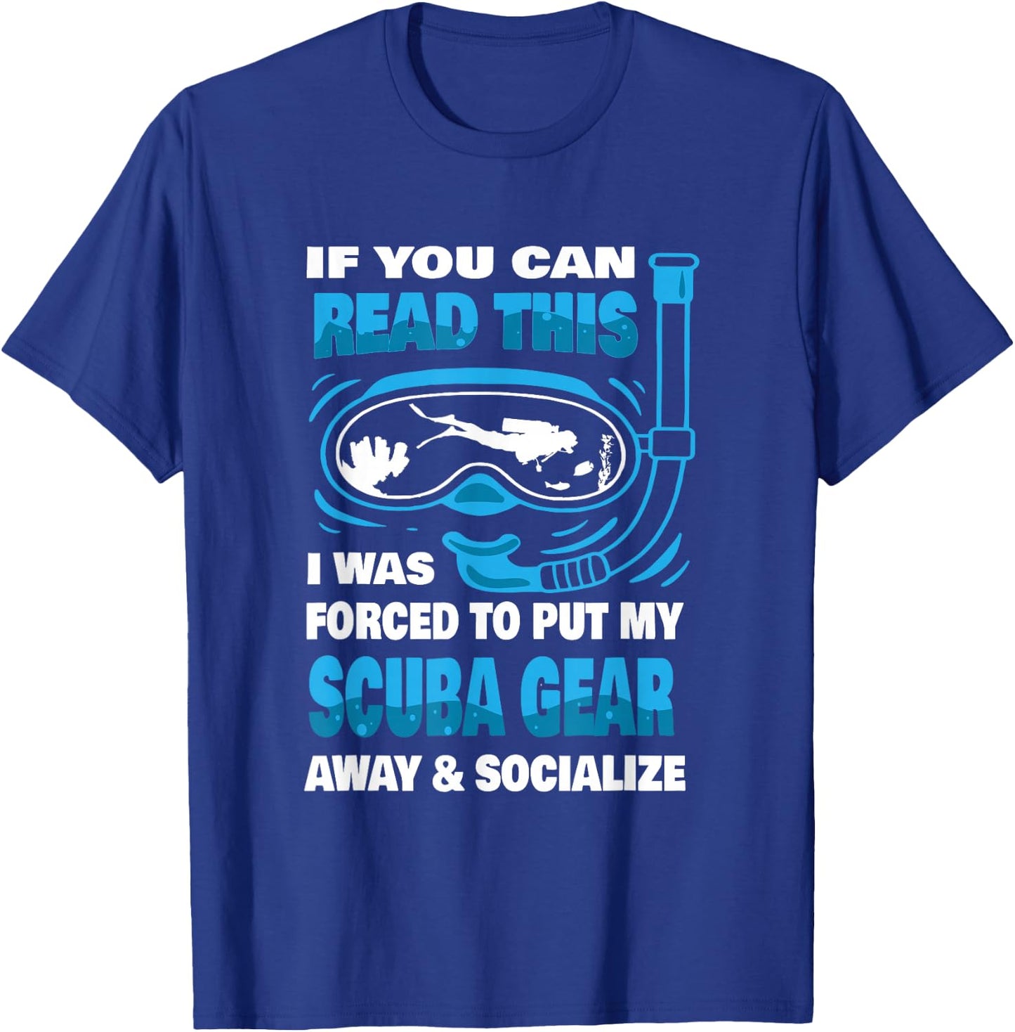 Scuba Gear Snorkeling Underwater Diving Divers Scuba Diving T-Shirt - T-Shirt | Royal