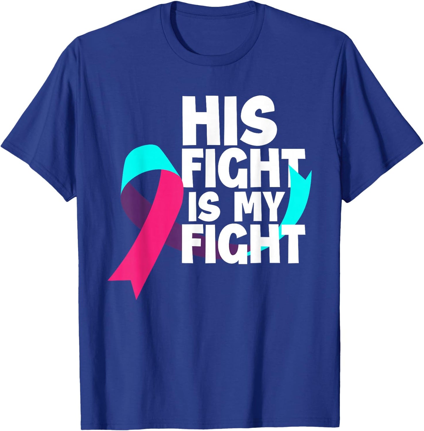His Fight Is My Fight Thyroid Cancer Support Thyroid Cancer T-Shirt - T-Shirt | Royal