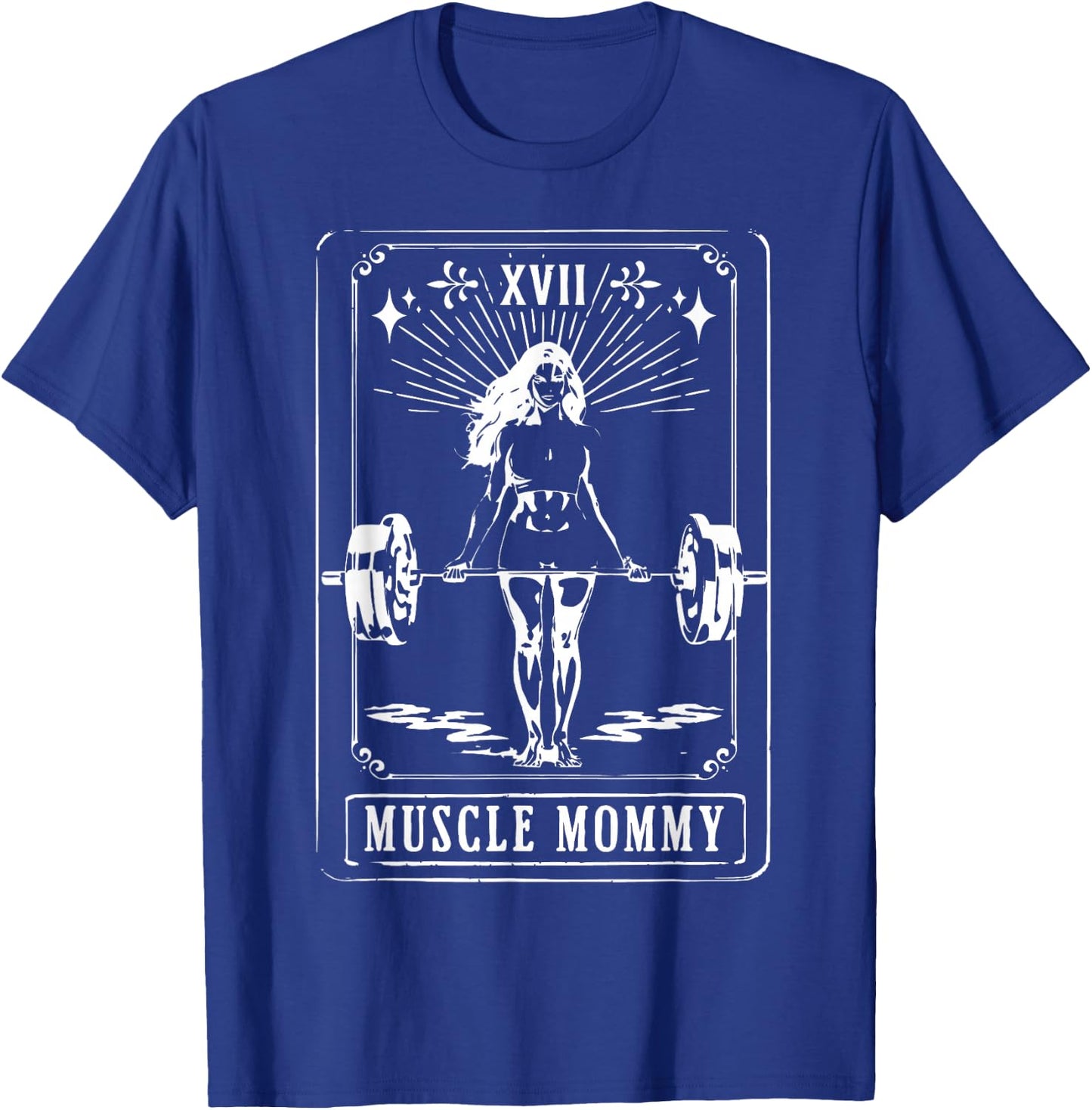 Fitness Workout Tarot Card Muscle Mommy Gym Women Girl T-Shirt - T-Shirt | Royal