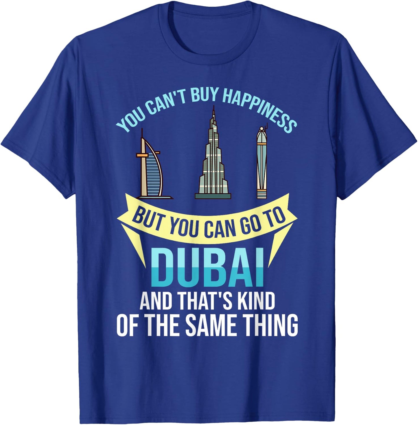 Dubai United Arab Emirates Uae City Skyline Map T-Shirt - T-Shirt | Royal