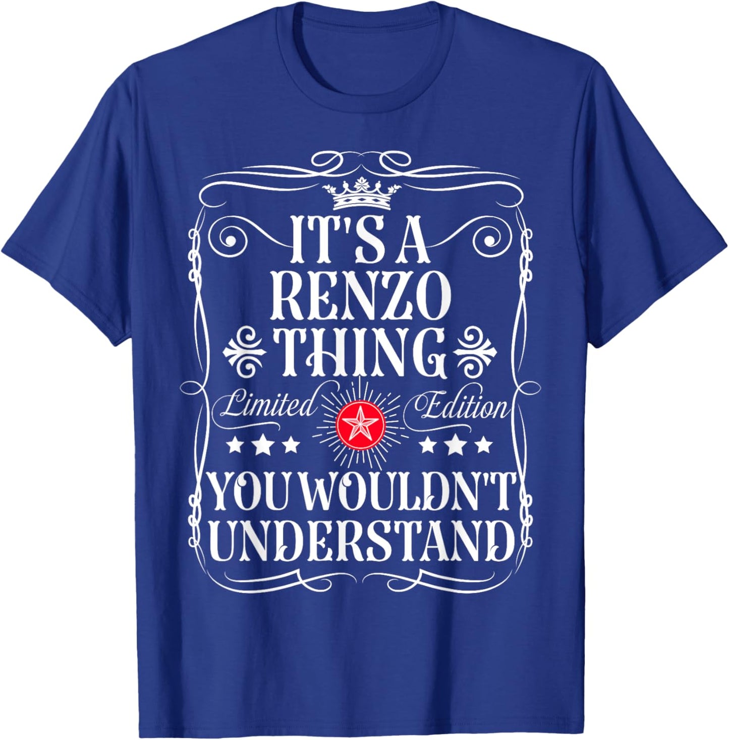 Renzo Name Its A Renzo Thing You Wouldn't Understand T-Shirt - T-Shirt | Royal