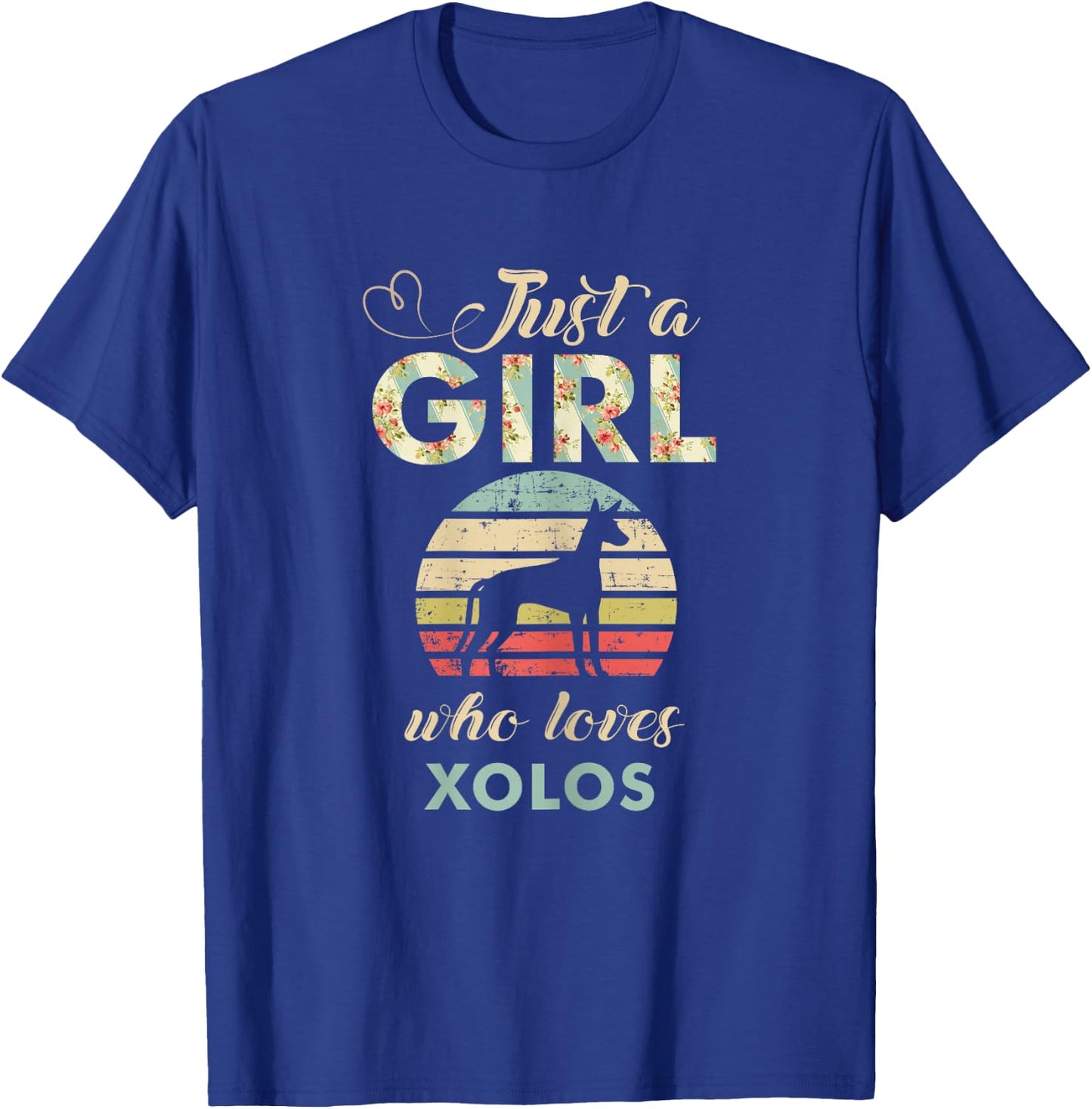 Just A Girl Who Loves Xolos Xoloitzcuintli Dog Lover T-Shirt - T-Shirt | Royal